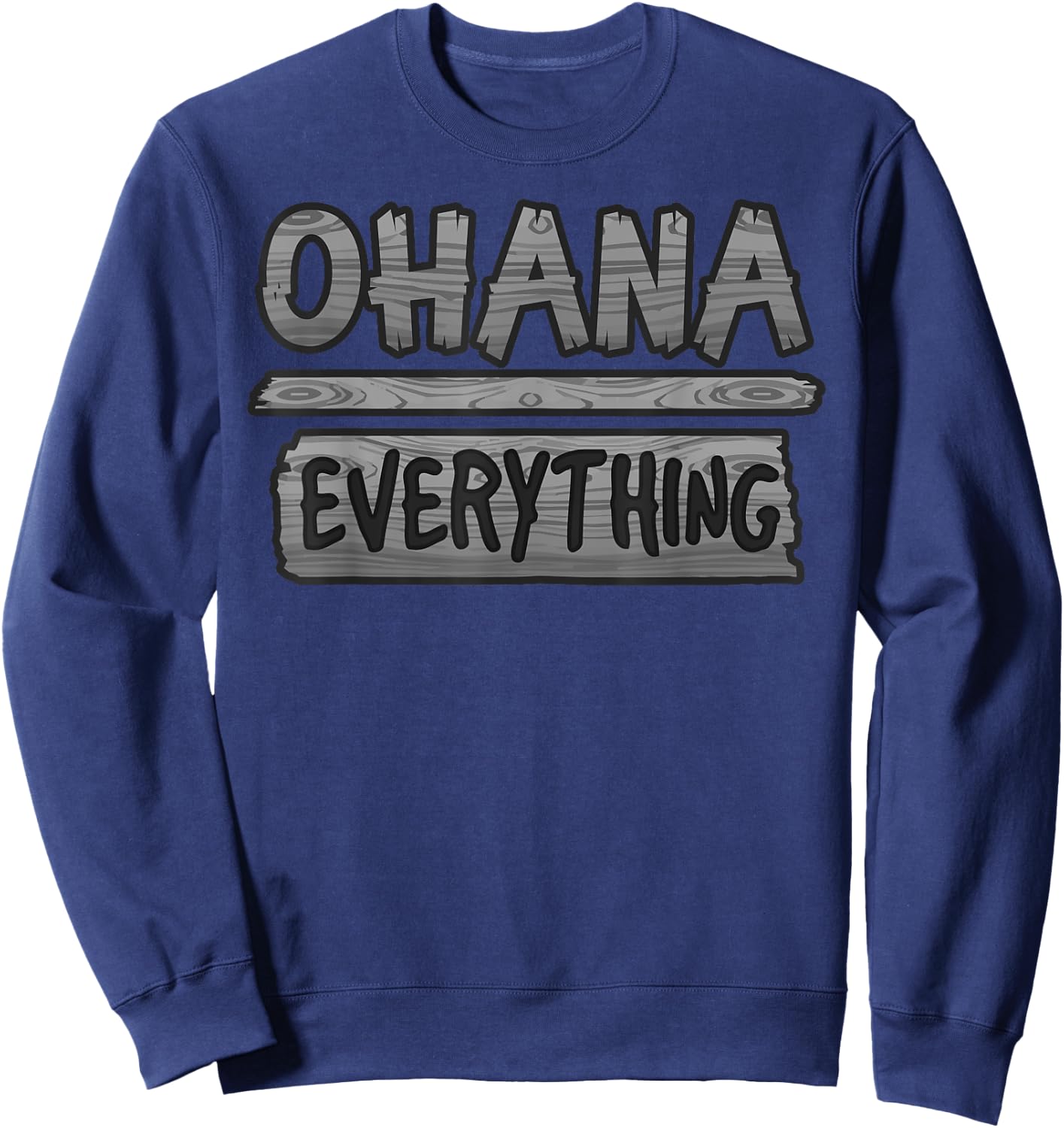 Ohana Over Everything | Funny Hawaii Family First Lover Gift Sweatshirt - Sweatshirt | Navy
