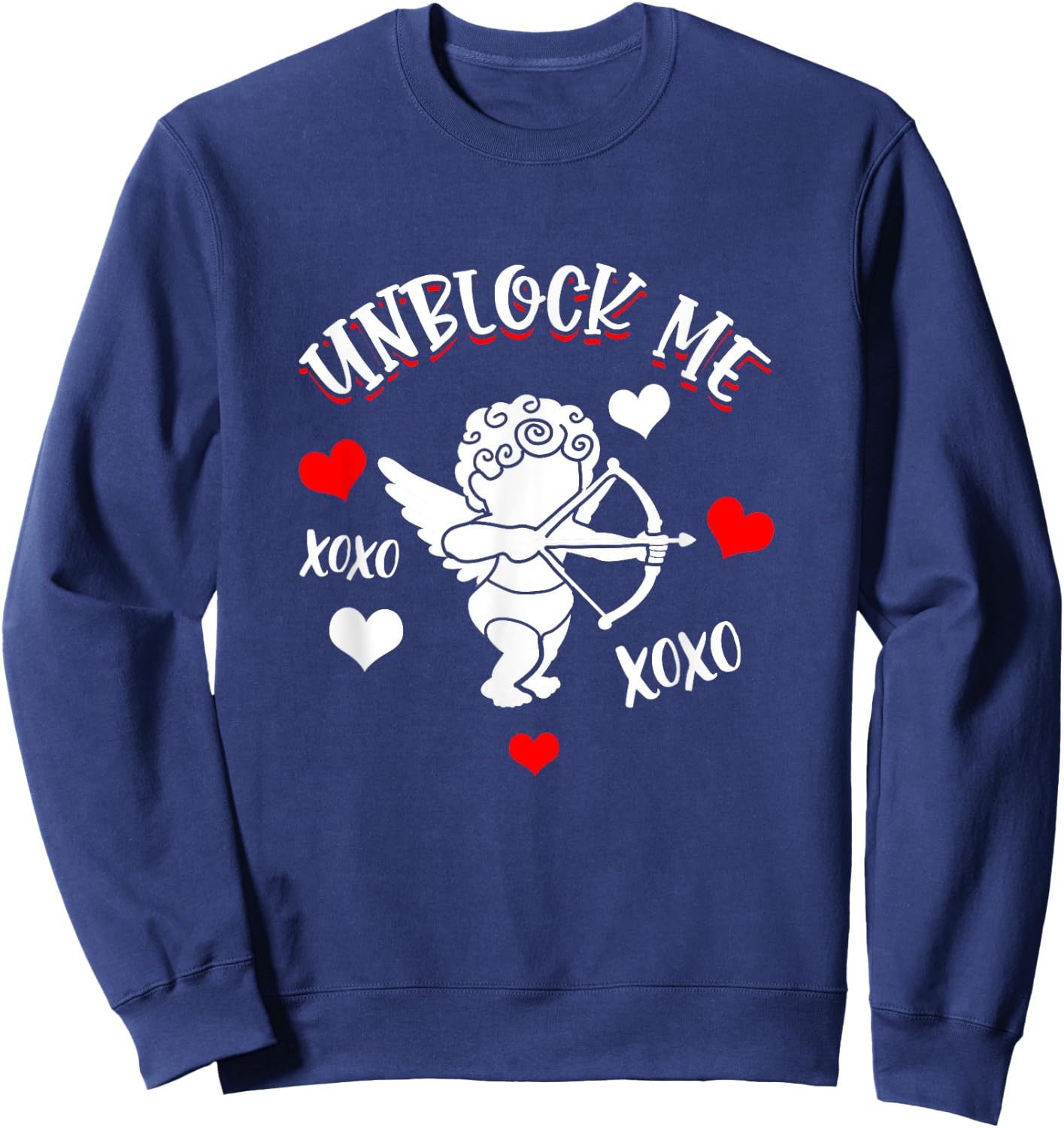 FUNNY VALENTINE'S DAY Anti Valentine's Day Unblock Me Sweatshirt - Sweatshirt | Navy