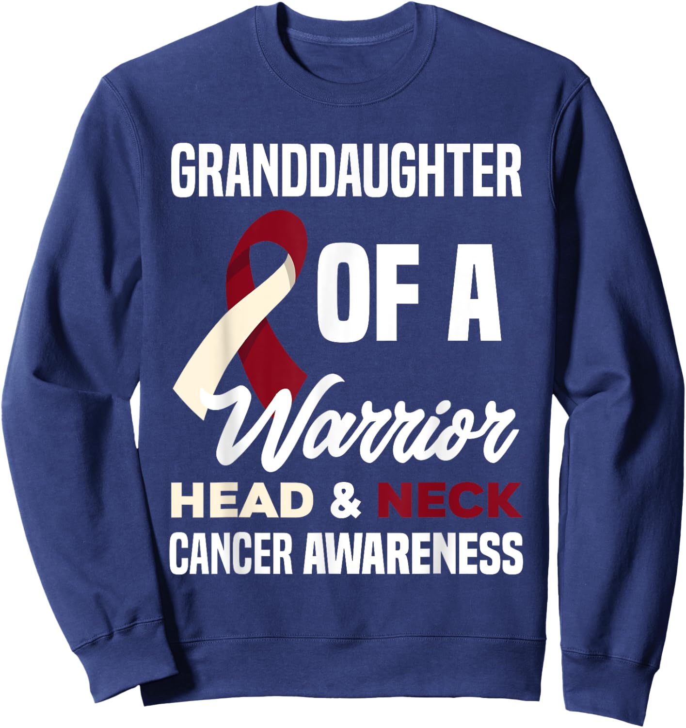 Proud Granddaughter Of A Warrior Head Neck Cancer Awareness Sweatshirt - Sweatshirt | Navy