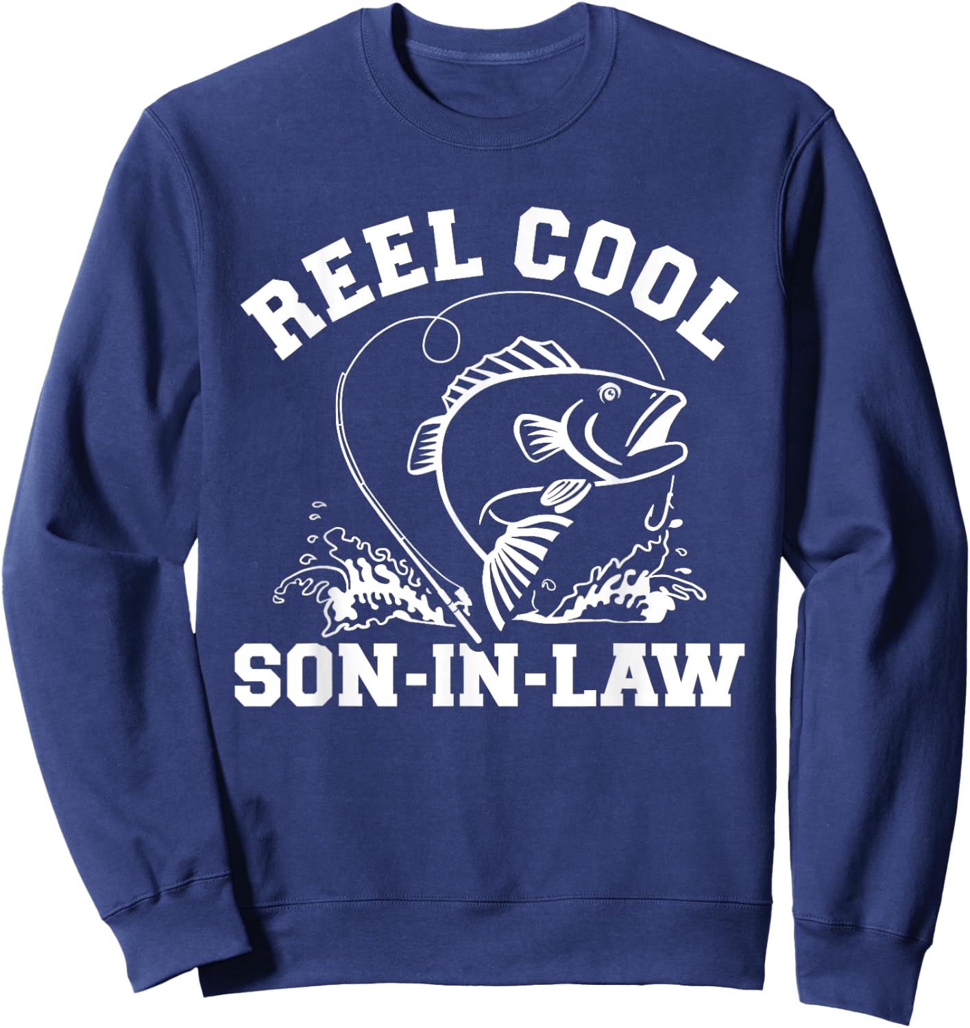 Reel cool fishing son-in-law Sweatshirt - Sweatshirt | Navy