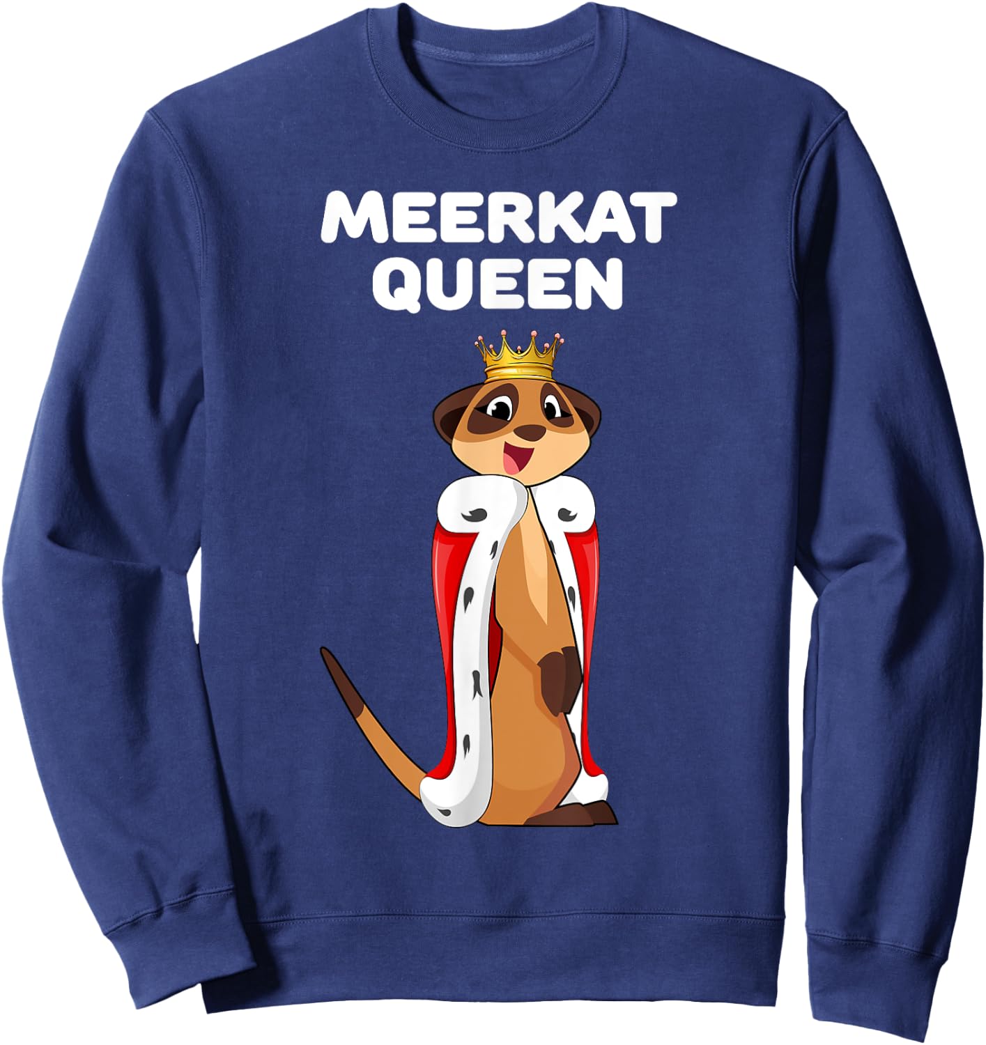 Meerkat Queen | Meerkat | Girls Meerkat Sweatshirt - Sweatshirt | Navy