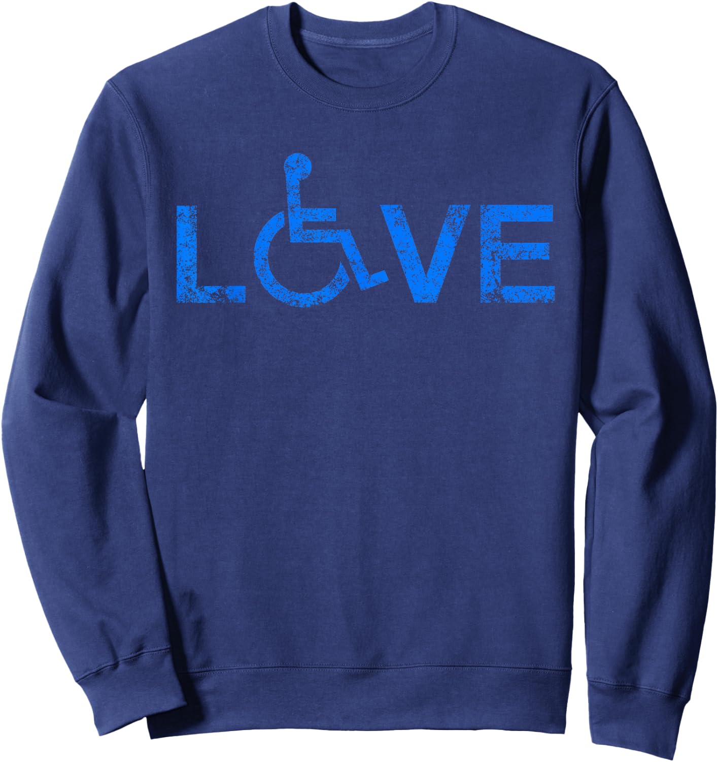 Love Acrostic Handicap Wheelchair Love Sweatshirt - Sweatshirt | Navy