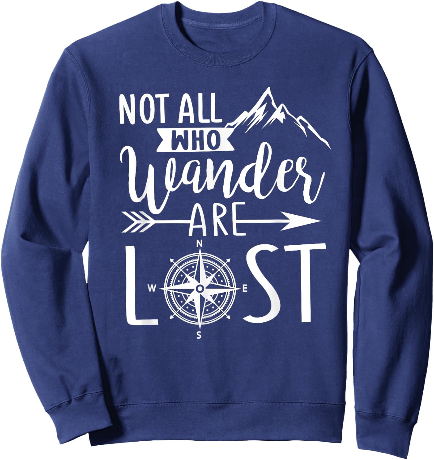 Not all who wonder are lost outdoors hiking mountain graphic Sweatshirt - Sweatshirt | Navy