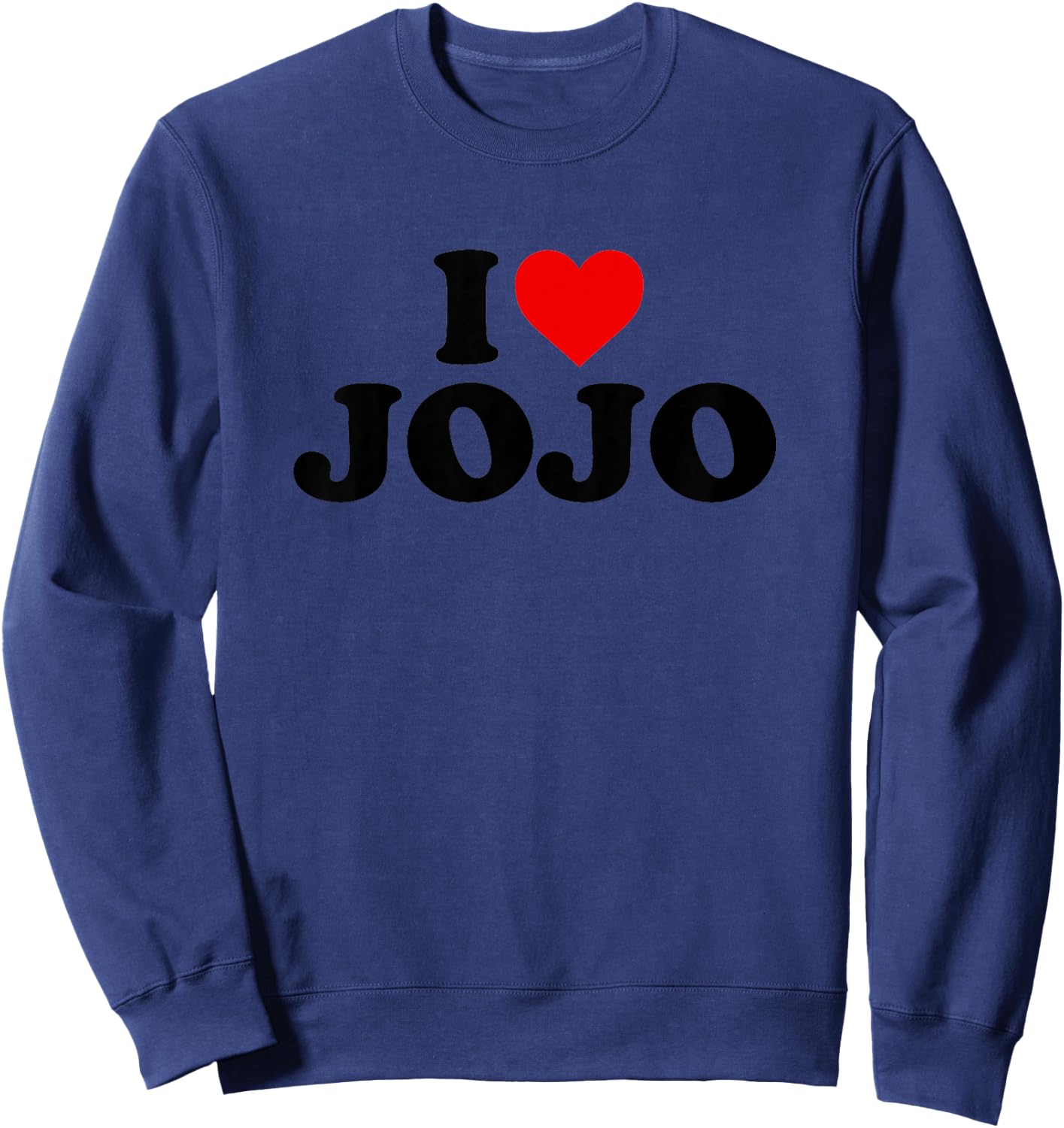 Kids I Love Jojo For Boy Girl Toddler Children Youth Sweatshirt - Sweatshirt | Navy