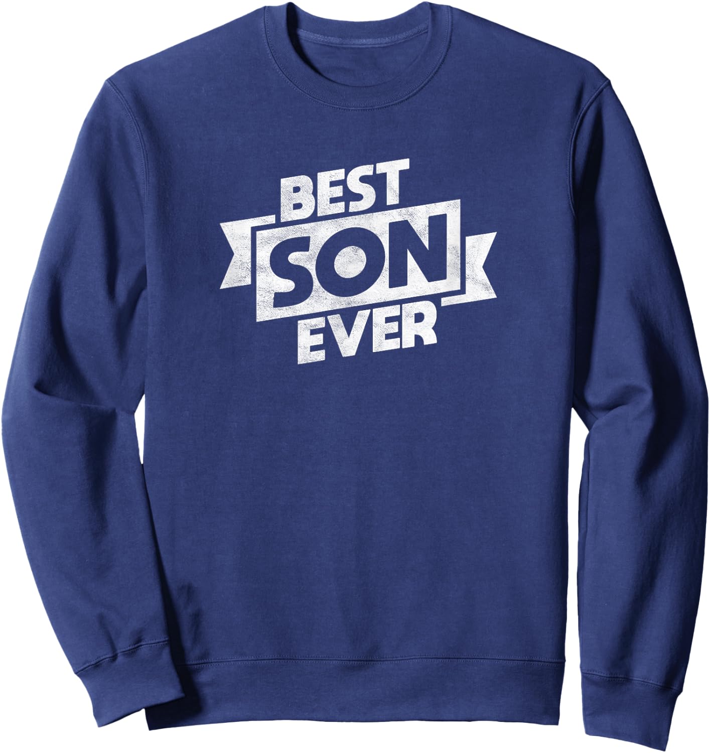Best Son Ever Child Number 1 Boy Great Kid Young Man Buddy Sweatshirt - Sweatshirt | Navy
