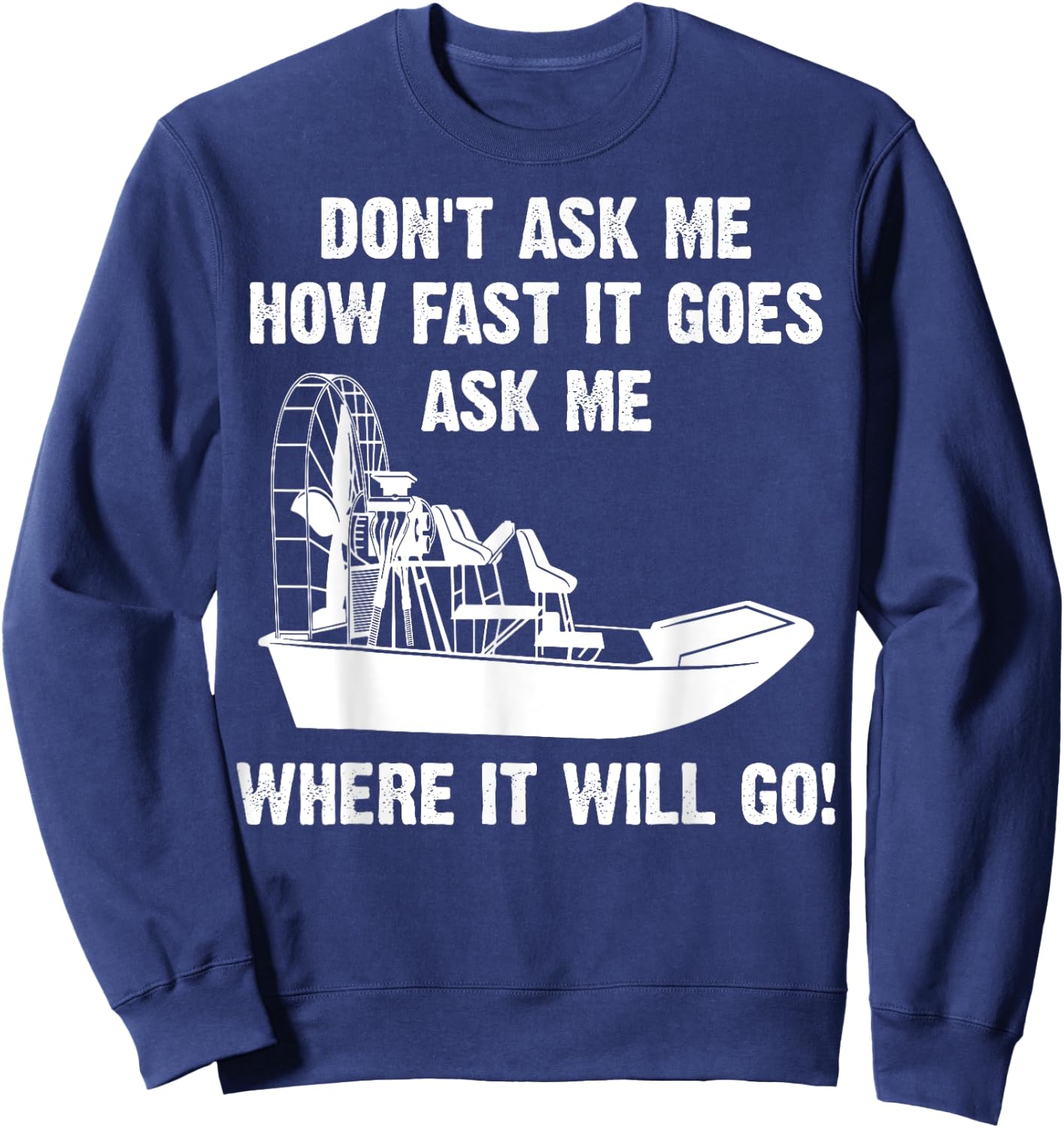 Funny Airboat Gift Cool Fast Airboating Captain Sweatshirt - Sweatshirt | Navy