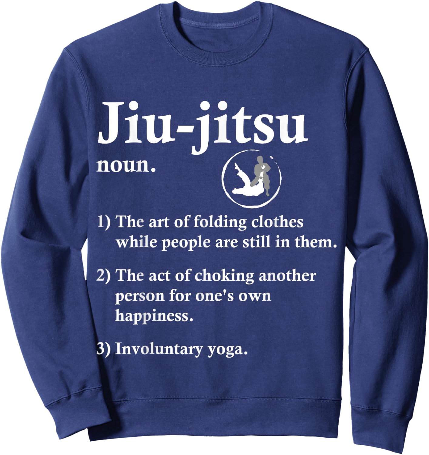 Jiu Jitsu Definition Funny BJJ Sweatshirt - Sweatshirt | Navy