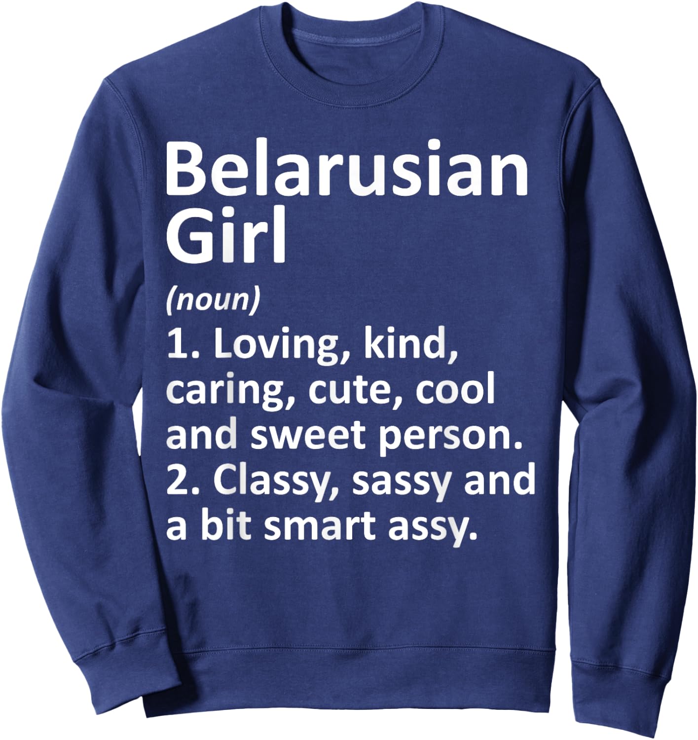 BELARUSIAN GIRL BELARUS Gift Funny Country Roots Descent Sweatshirt - Sweatshirt | Navy