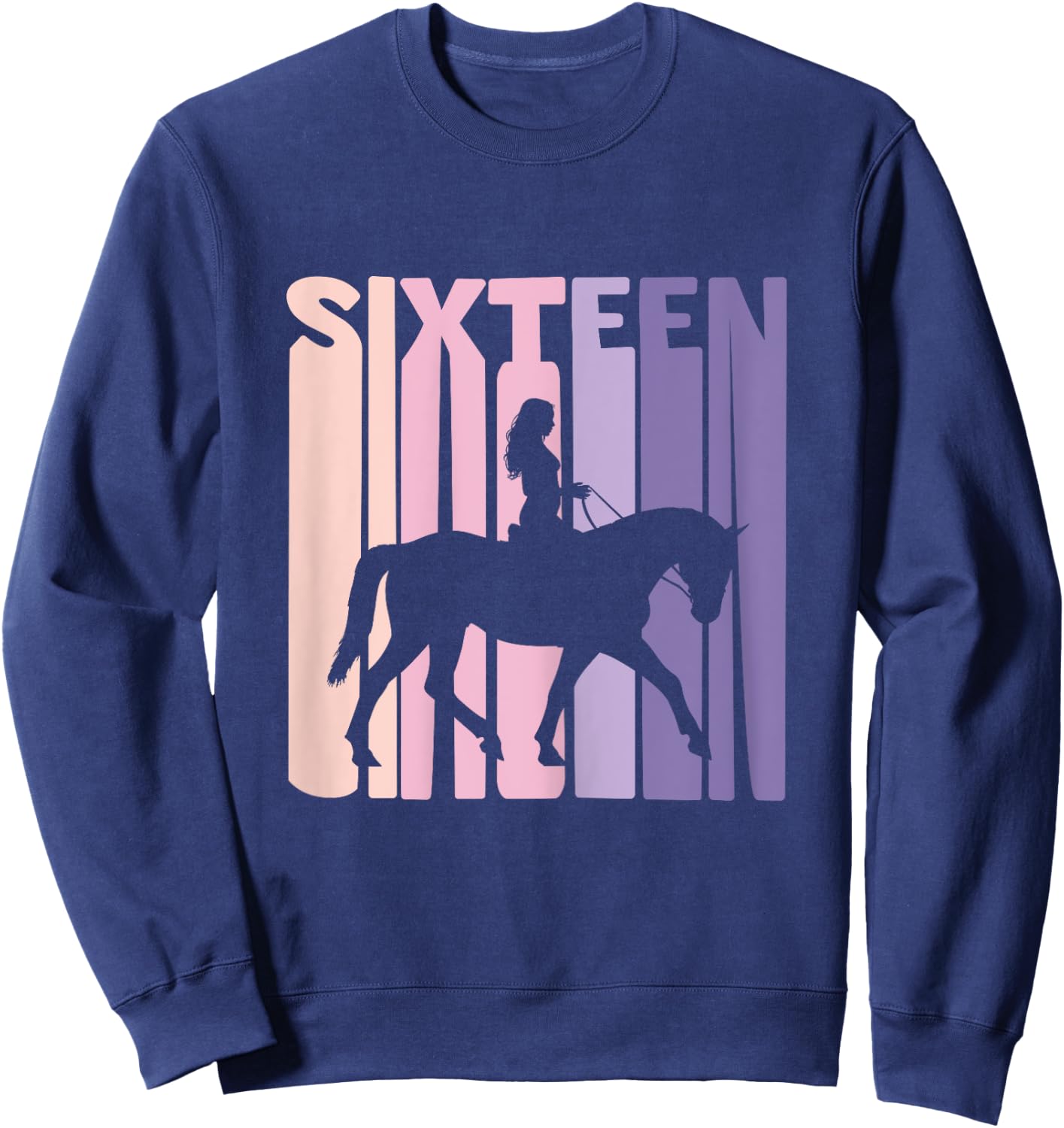 16th Birthday Gift Horse Rider Fan 16 Years Girls Sweatshirt - Sweatshirt | Navy
