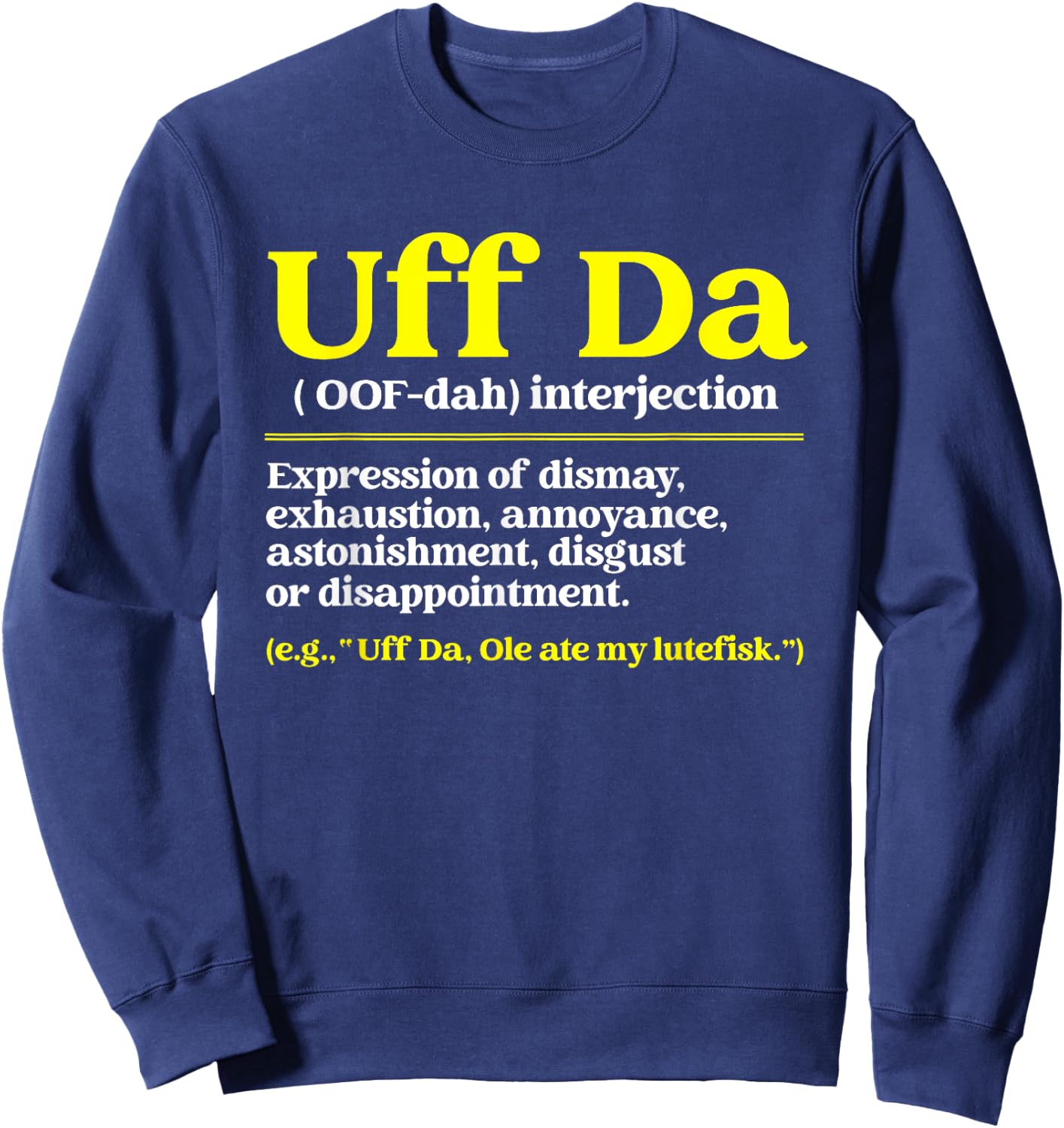 Nordic Countries Denmark Sweden Norway Roots Fan Uff Da Definition Funny Norwegian Quote Scandinavian Lover Kids Black Small Classic Fit Short Sleeve Sweatshirt - Sweatshirt | Navy