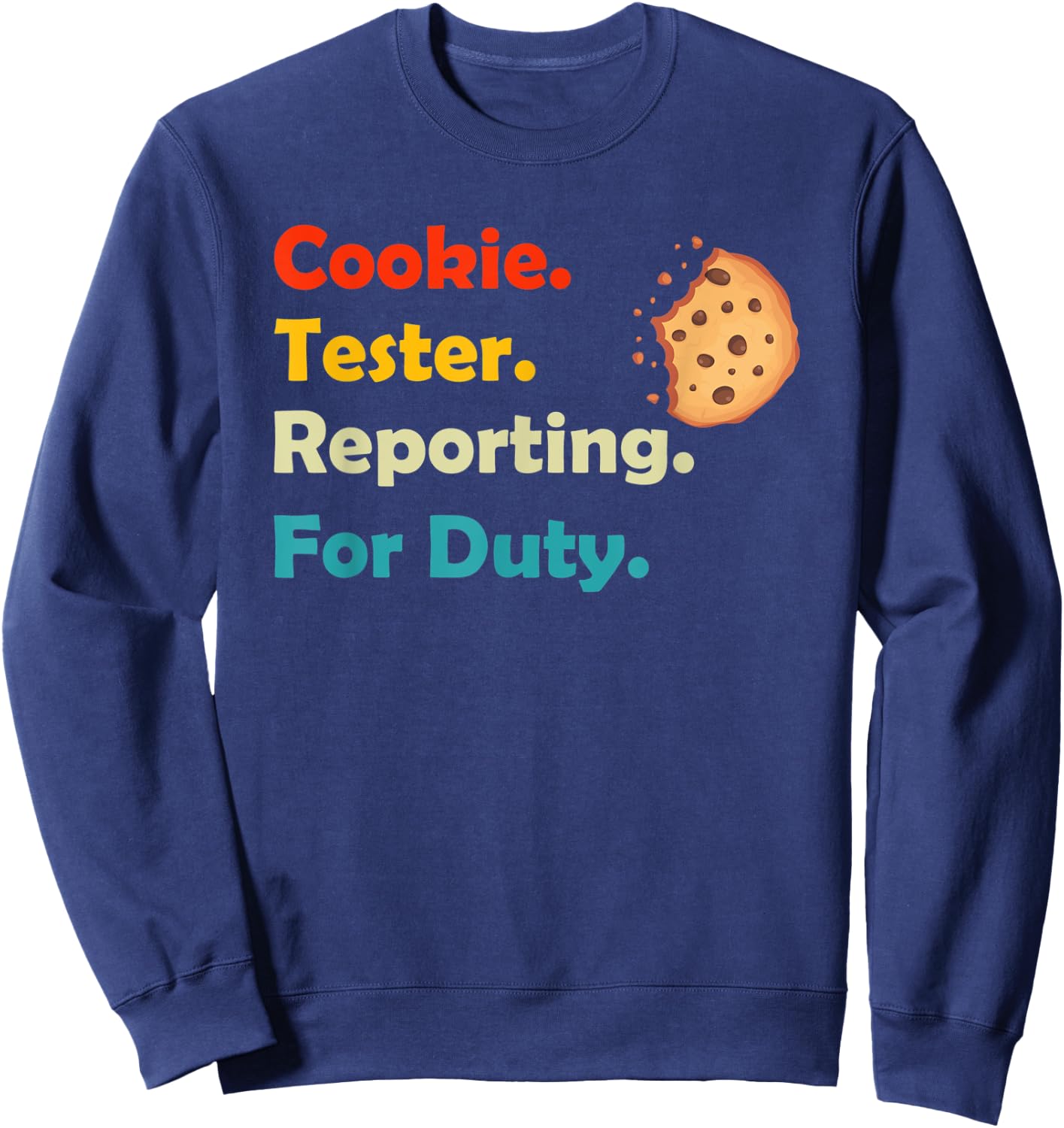 Cookie Tester Reporting for Duty Kids Christmas Baking Gift Sweatshirt - Sweatshirt | Navy