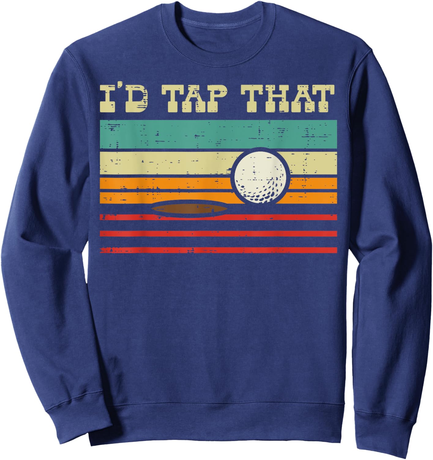 Id Tap That Golf Ball Sunset Retro Golfing Golfer Men Women Sweatshirt - Sweatshirt | Navy