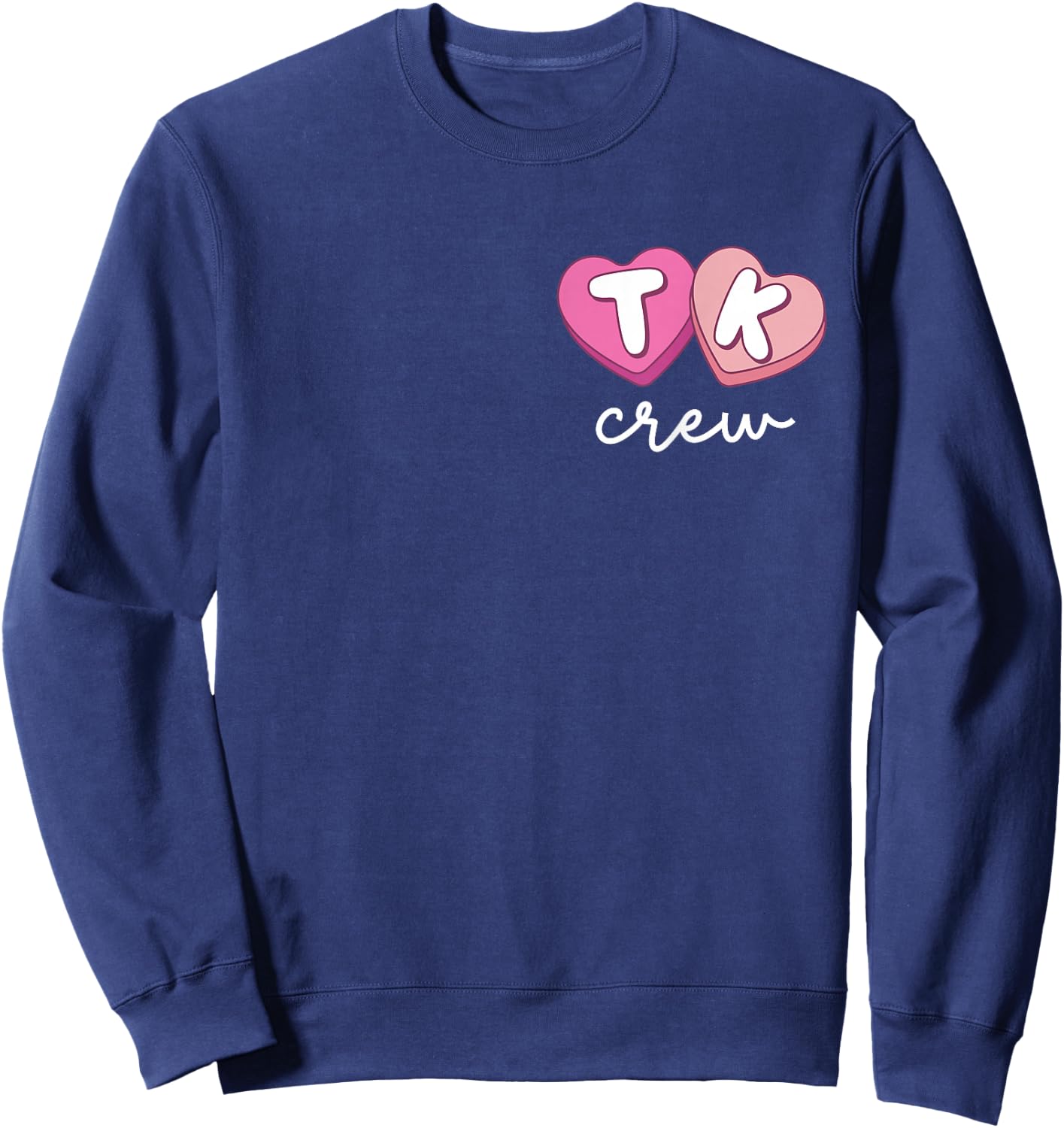TK Crew Teacher Retro Valentines Day Candy Heart Back Design Sweatshirt - Sweatshirt | Navy