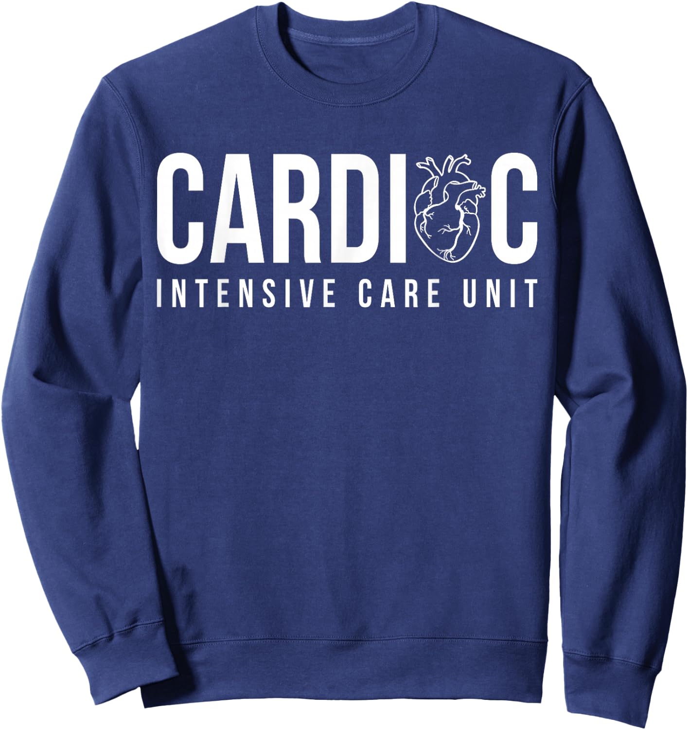 Cardiac Intensive Care Unit CICU Nurse Appreciation Sweatshirt - Sweatshirt | Navy