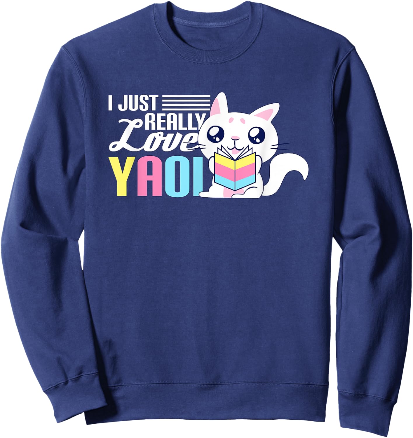 Fujoshi Yaoi Manga BL Boy Love I Kawaii Cute Cat Anime Sweatshirt - Sweatshirt | Navy
