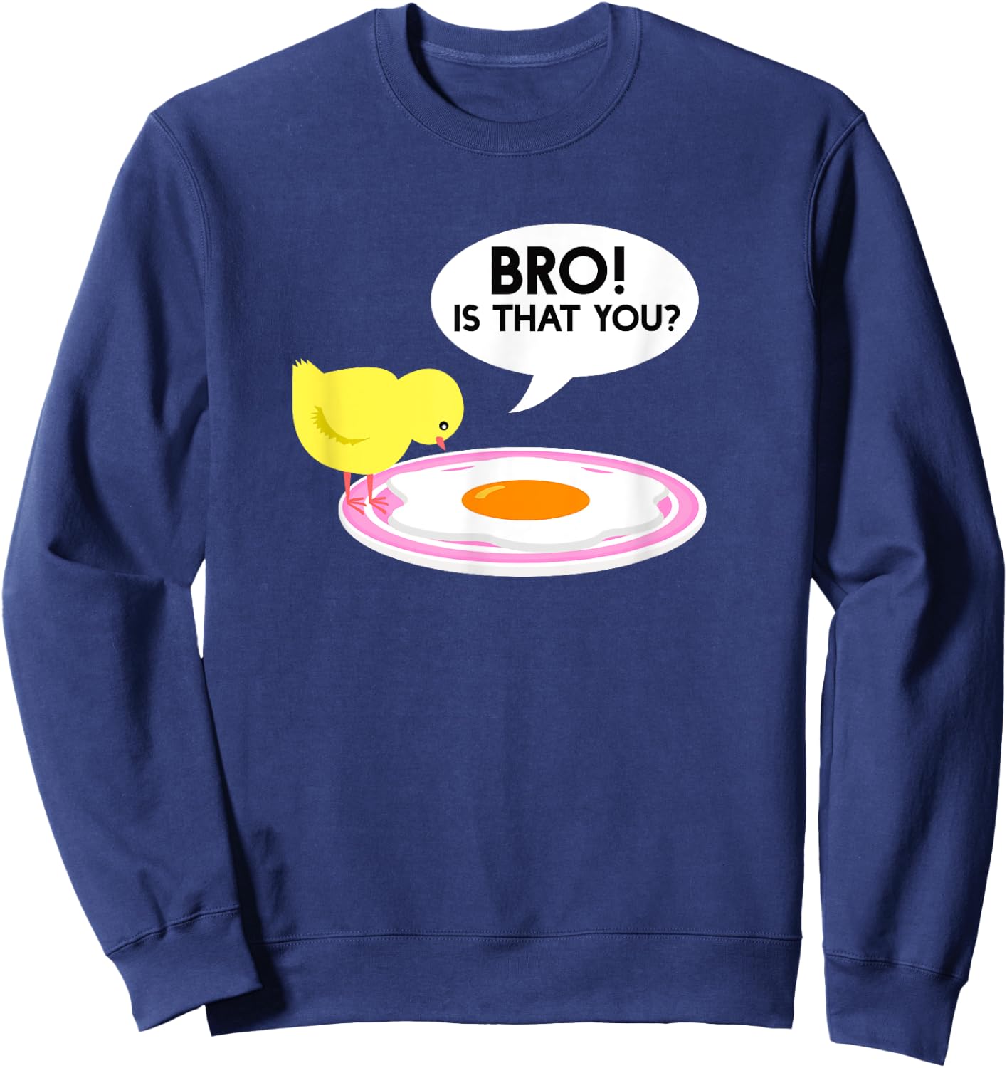 Funny Chicken Is That You Bro Design Sweatshirt - Sweatshirt | Navy