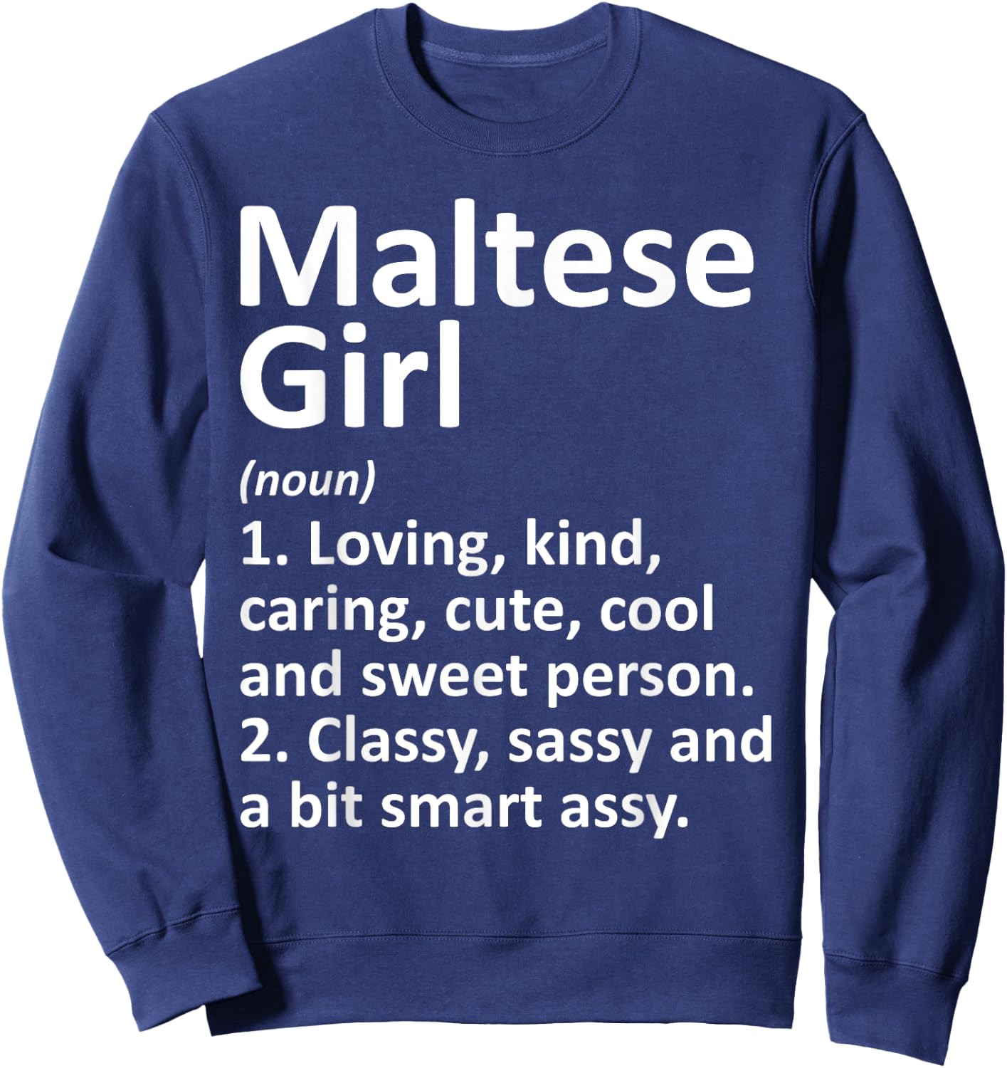 MALTESE GIRL MALTA Gift Funny Country Home Roots Descent Sweatshirt - Sweatshirt | Navy