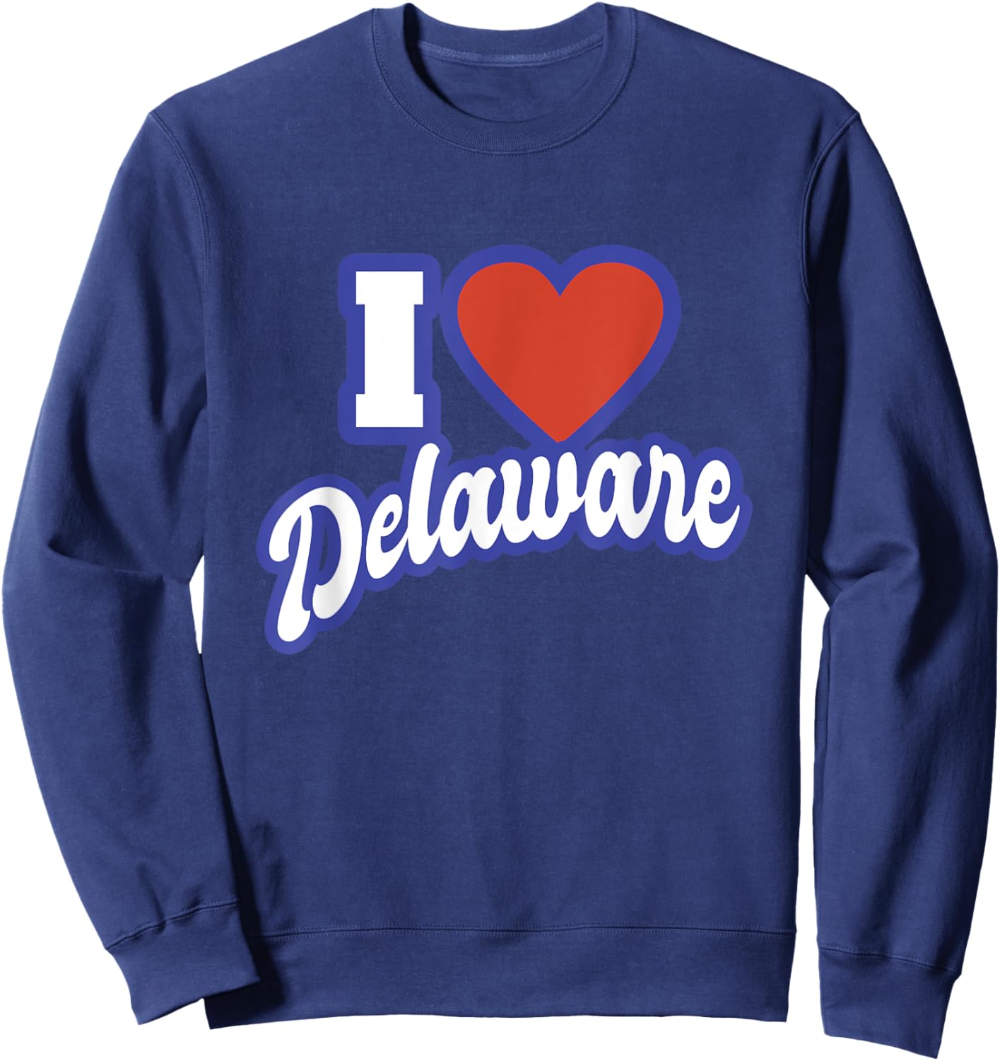 I Love Delaware Sweatshirt - Sweatshirt | Navy