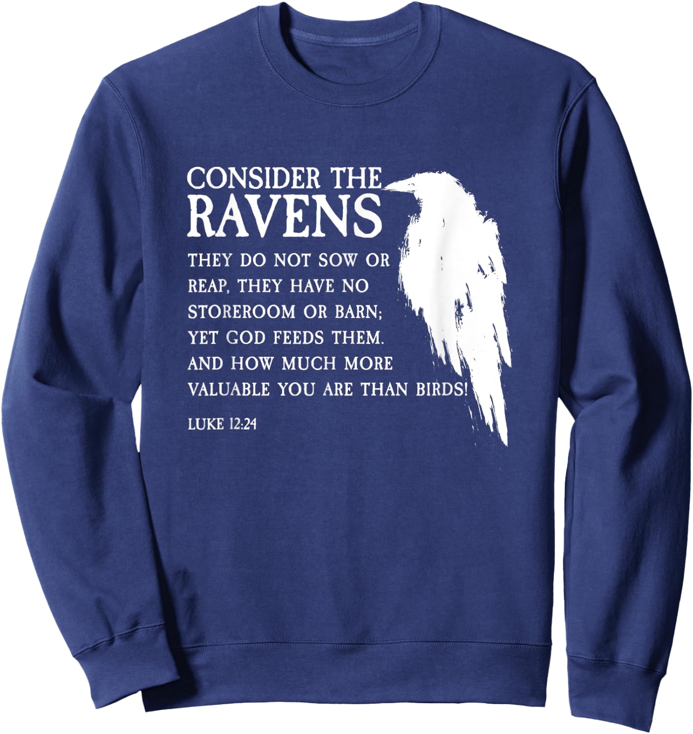 Consider The Ravens Luke 12:24 Sweatshirt - Sweatshirt | Navy