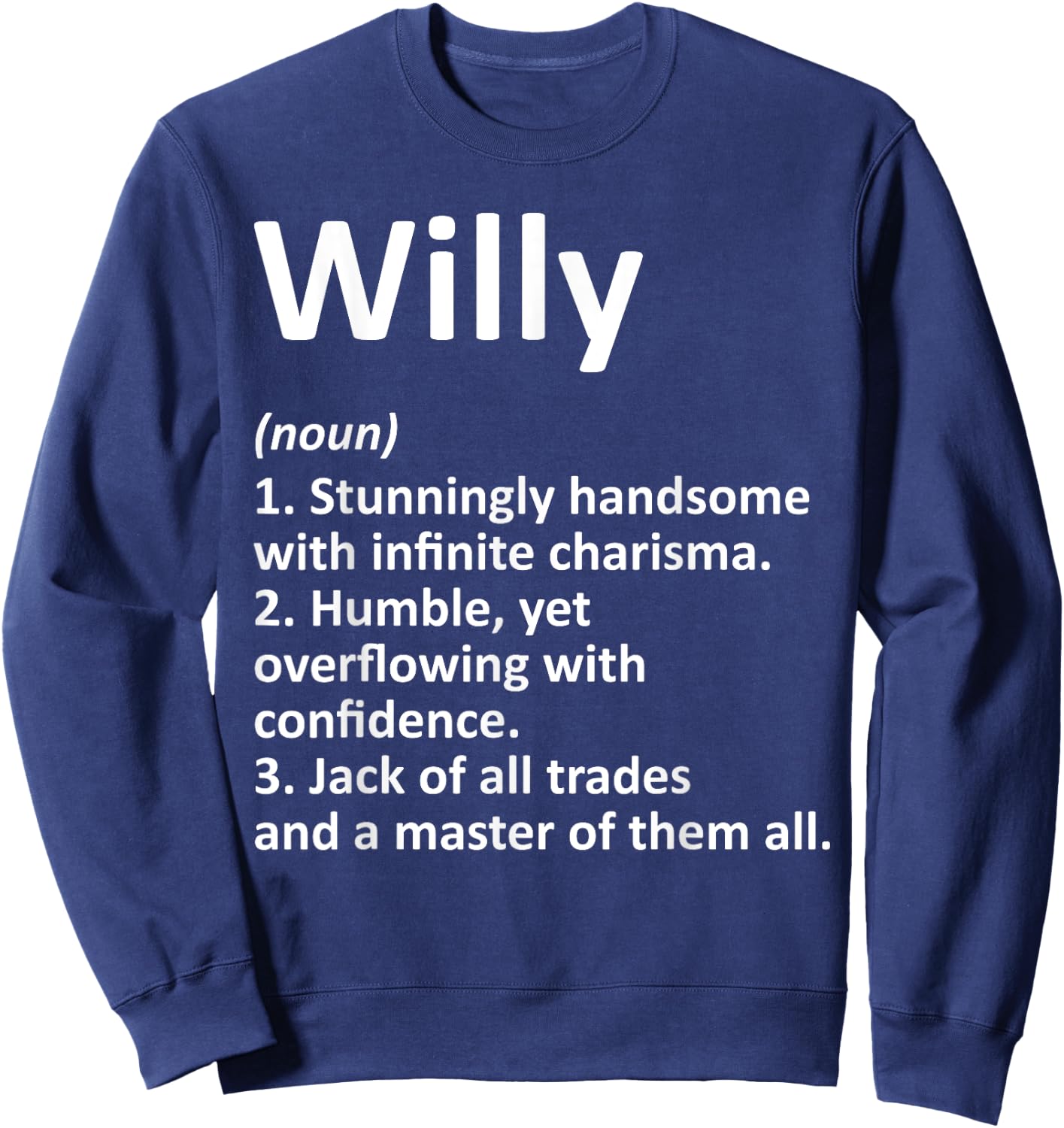 WILLY Definition Personalized Name Funny Birthday Gift Sweatshirt - Sweatshirt | Navy