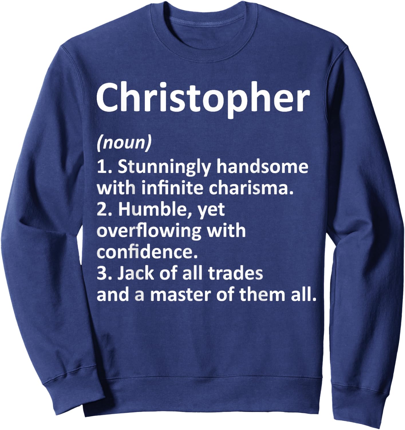 CHRISTOPHER Definition Personalized Name Funny Birthday Gift Sweatshirt - Sweatshirt | Navy