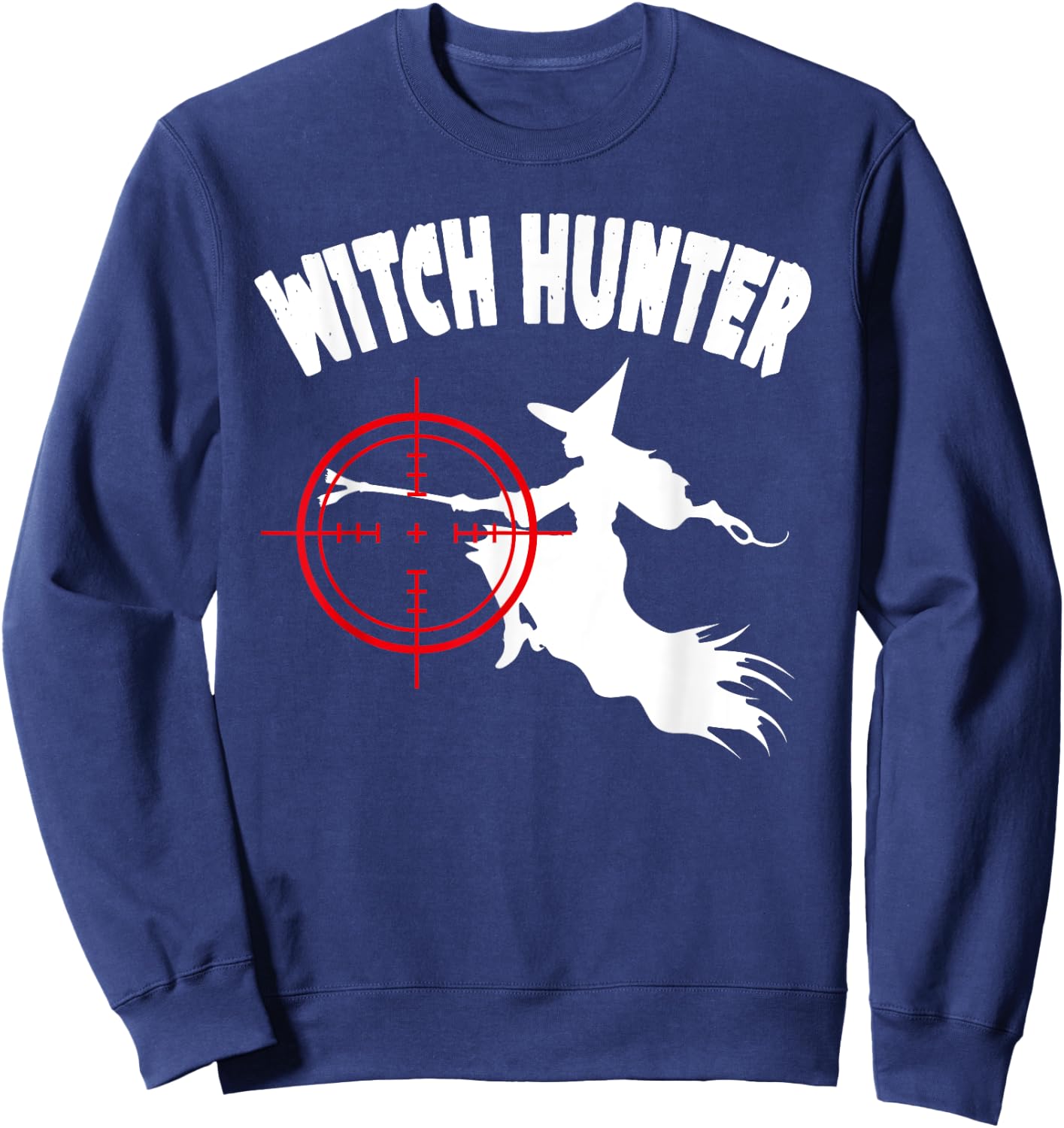 Witch Hunter Funny Party Halloween Sweatshirt - Sweatshirt | Navy
