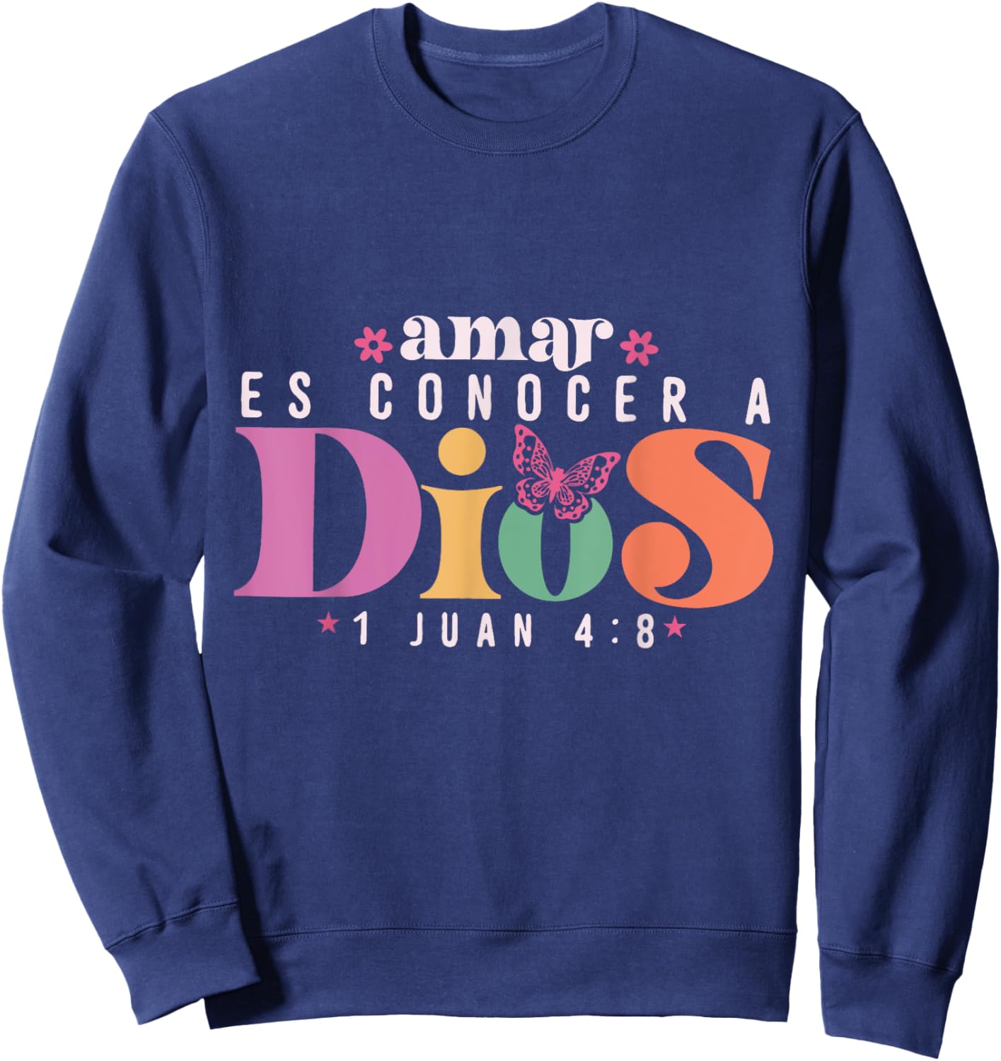 Amar es Conocer a Dios Gifts For Family Sweatshirt - Sweatshirt | Navy