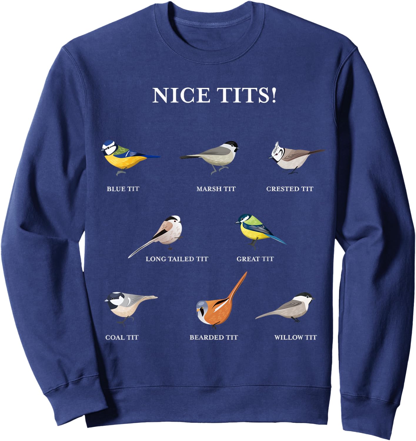 Nice tits! - Funny Birdwatching Gift Bird Enthusiast Sweatshirt - Sweatshirt | Navy
