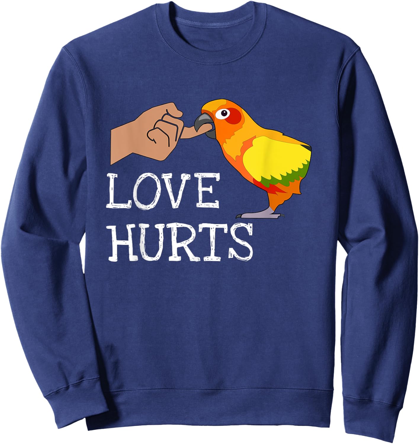 Love Hurts Sun Conure For Sun Conure Parrot Birds Lovers Sweatshirt - Sweatshirt | Navy