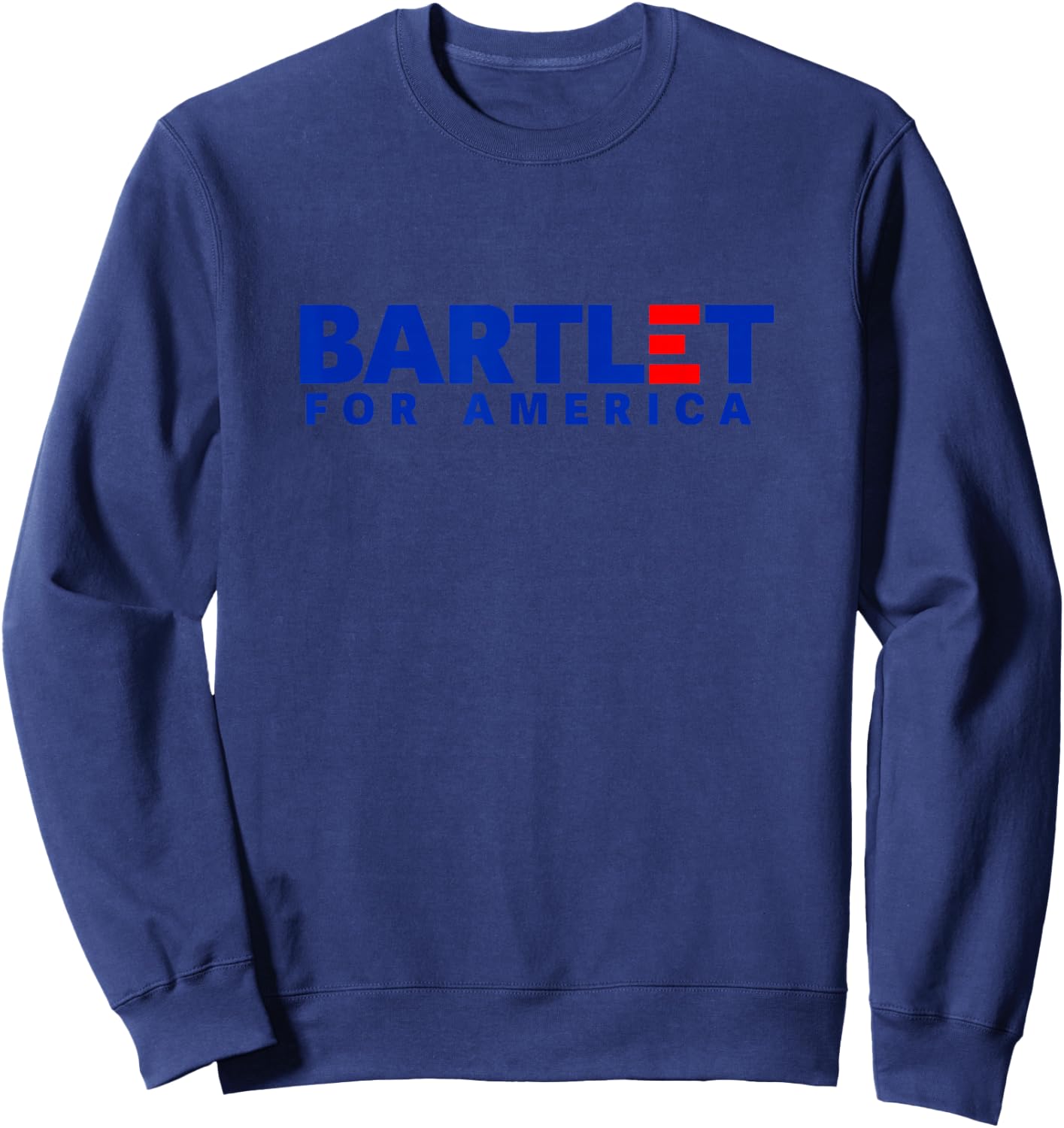 Jed Bartlet for America 2020 President Campaign Sweatshirt - Sweatshirt | Navy