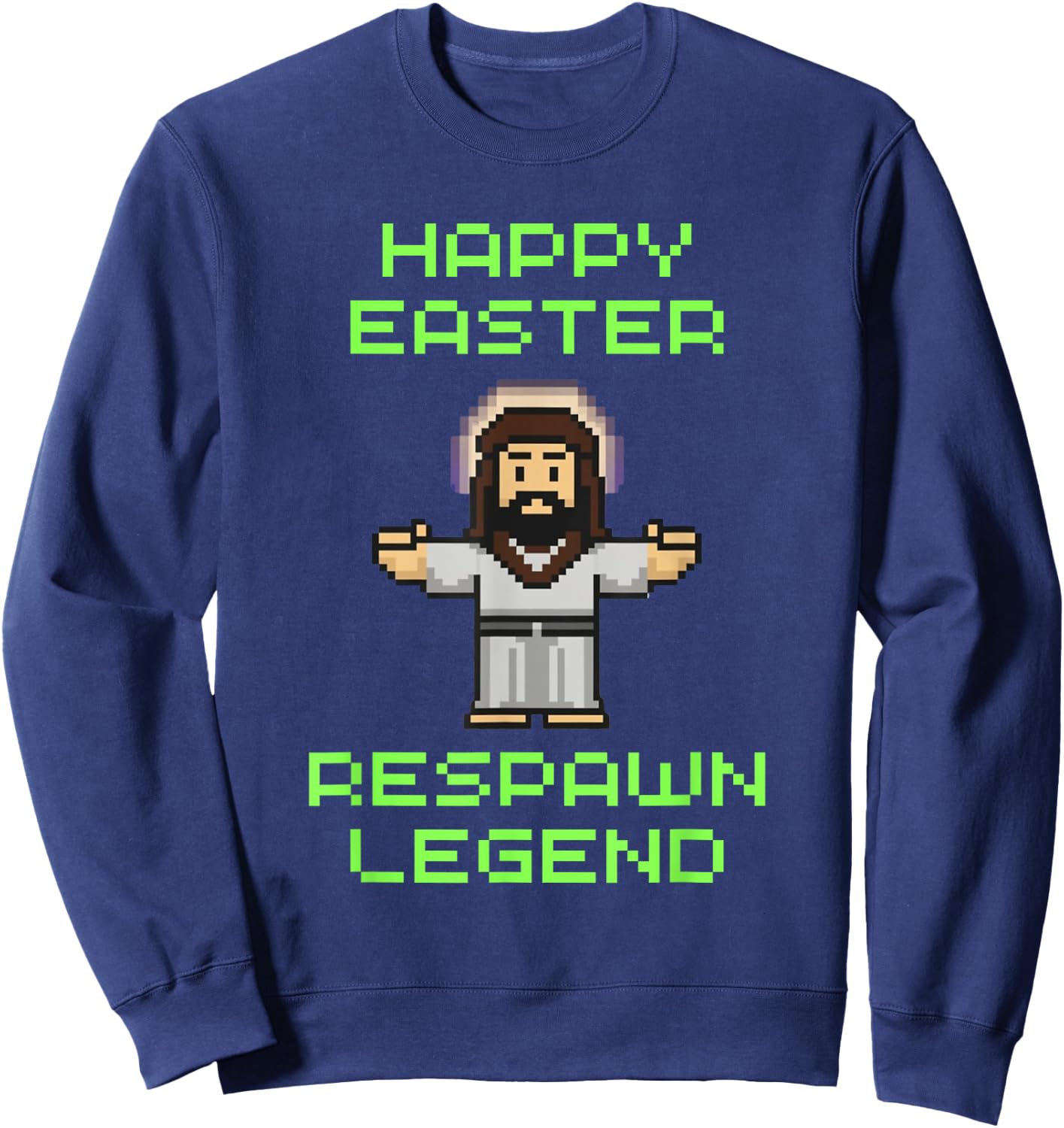 Funny Easter Video Game Jesus - Respawn Legend - Video Game Sweatshirt - Sweatshirt | Navy
