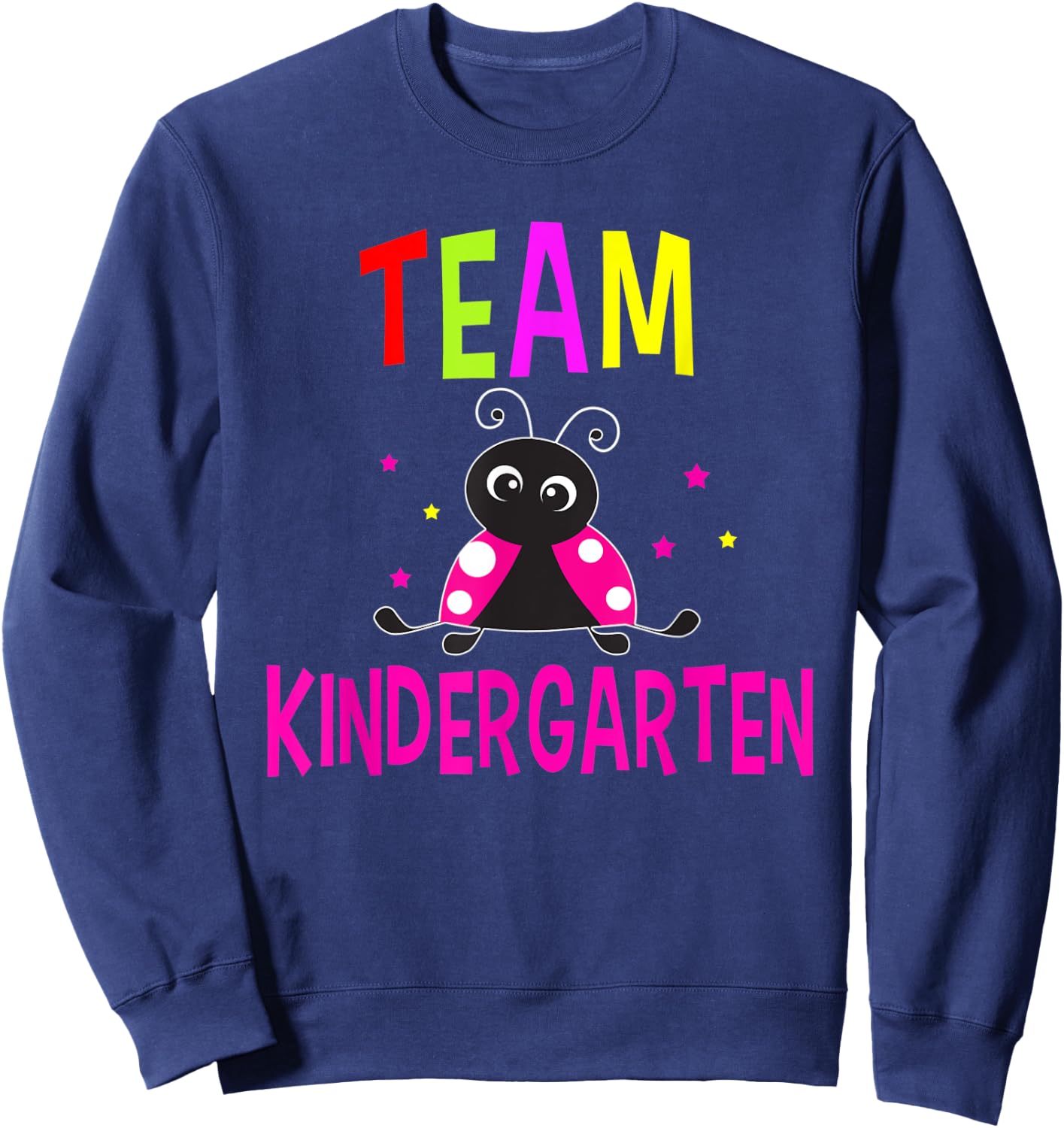 Team Kindergarten Pink Ladybug Back To School Funny Sweatshirt - Sweatshirt | Navy