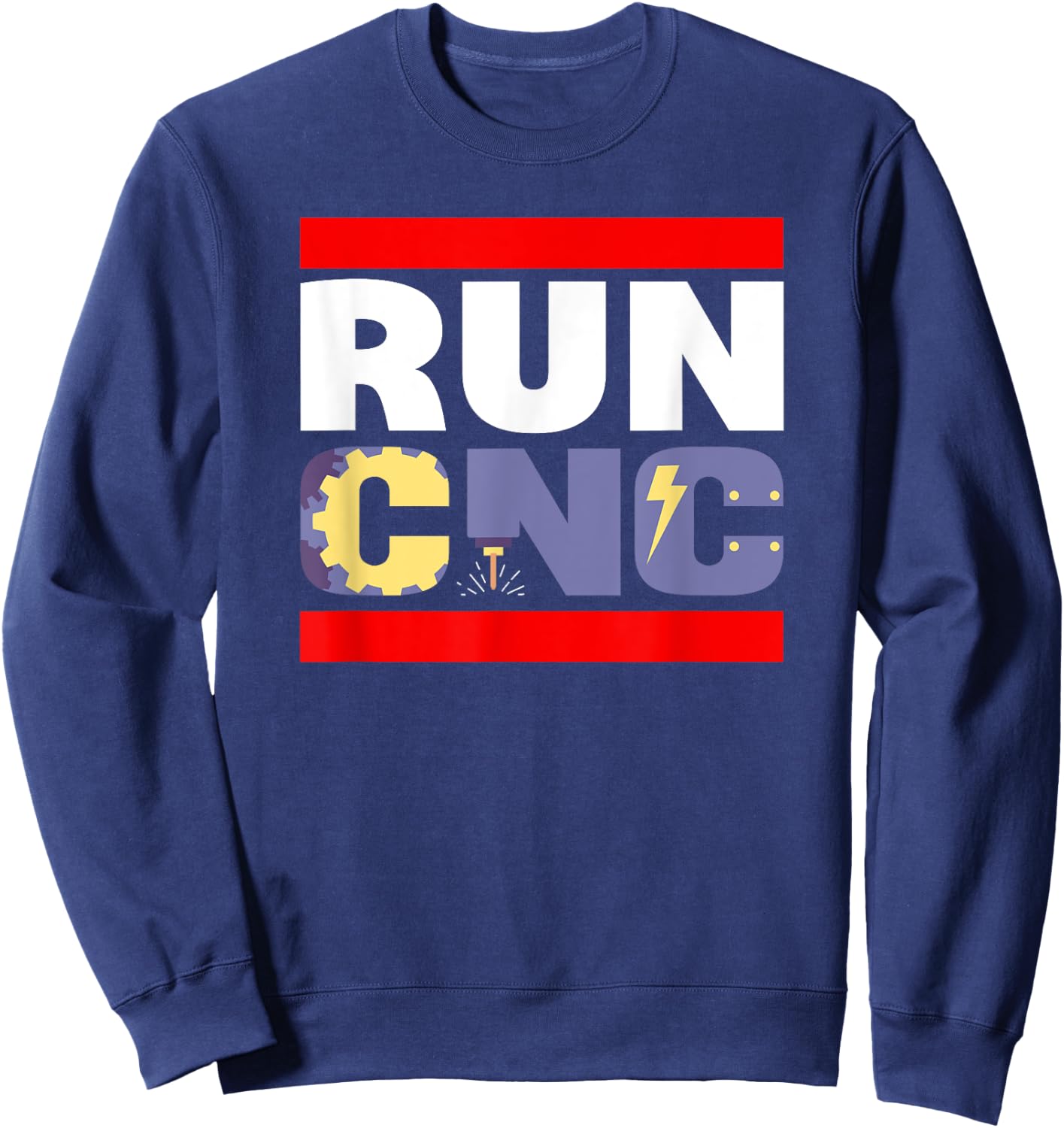 Funny Run Cnc Machinist Engineer Mechanic Operator Gift Sweatshirt - Sweatshirt | Navy