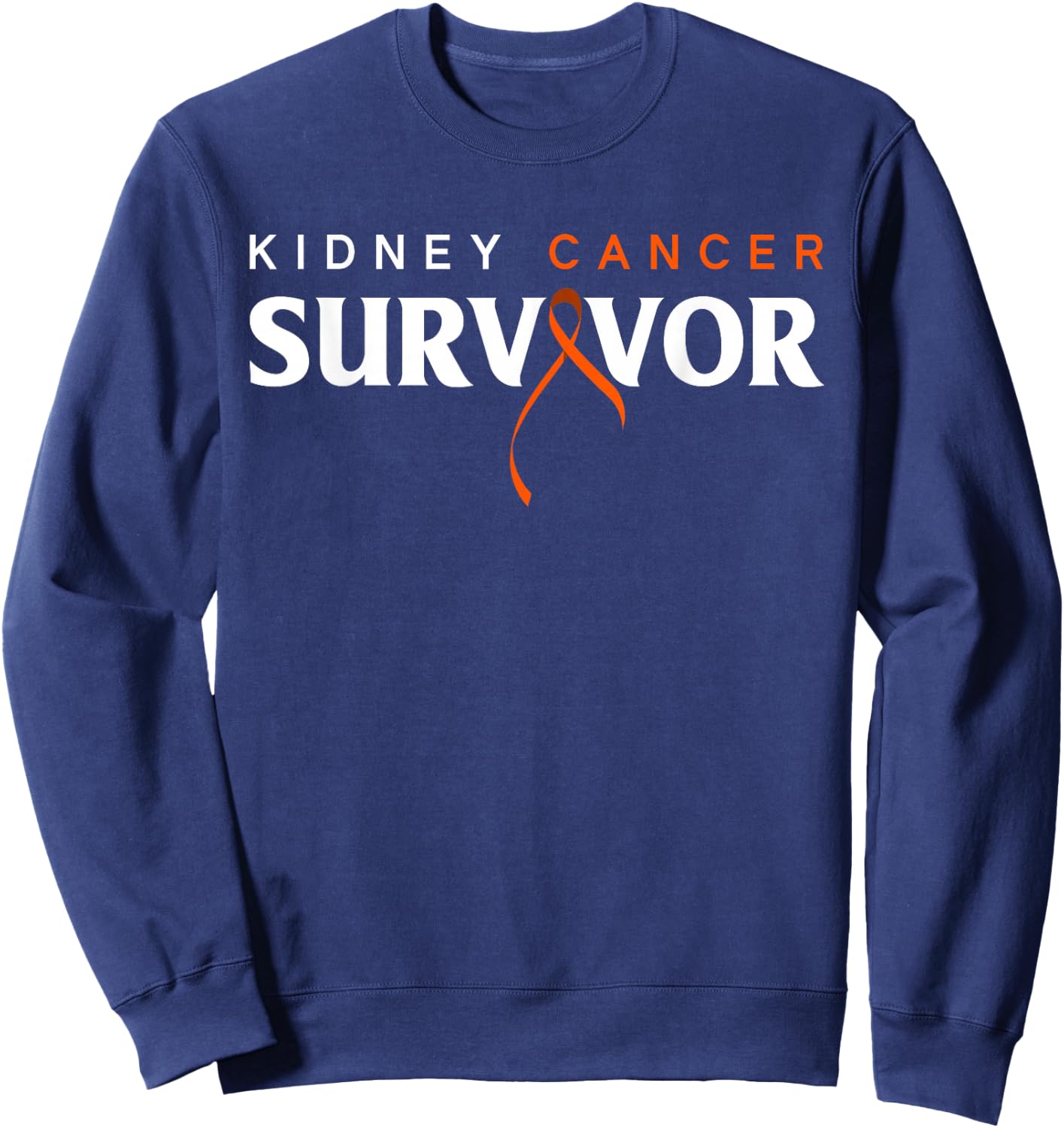 Kidney Cancer Survivor Kidney Cancer Awareness Sweatshirt - Sweatshirt | Navy