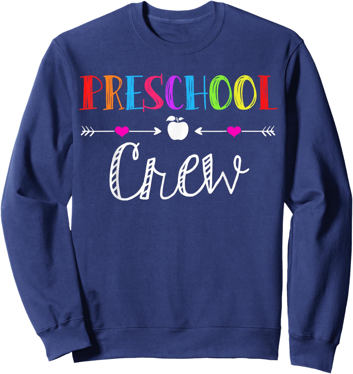 Preschool Crew Teacher Funny First Day Of School Kids Gift Sweatshirt - Sweatshirt | Navy