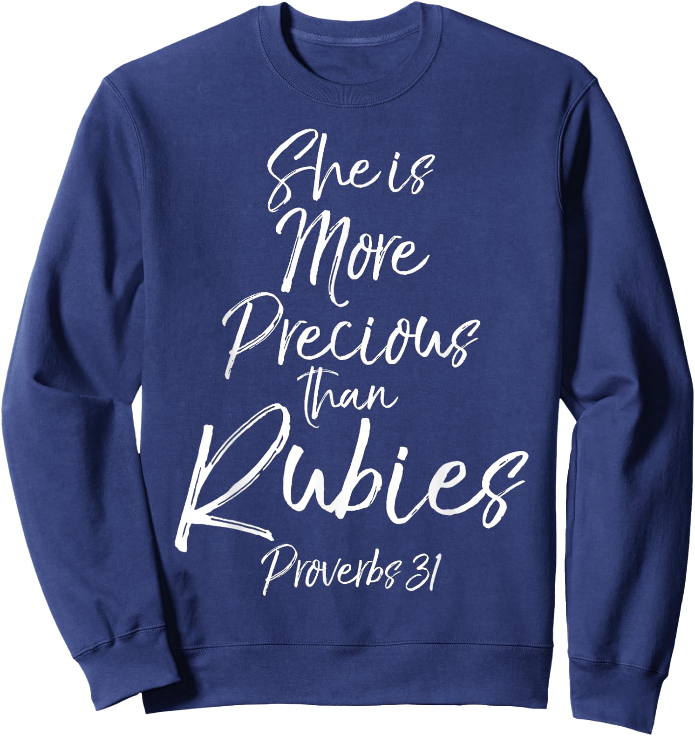 Christian Mom She is More Precious than Rubies Proverbs 31 Sweatshirt - Sweatshirt | Navy