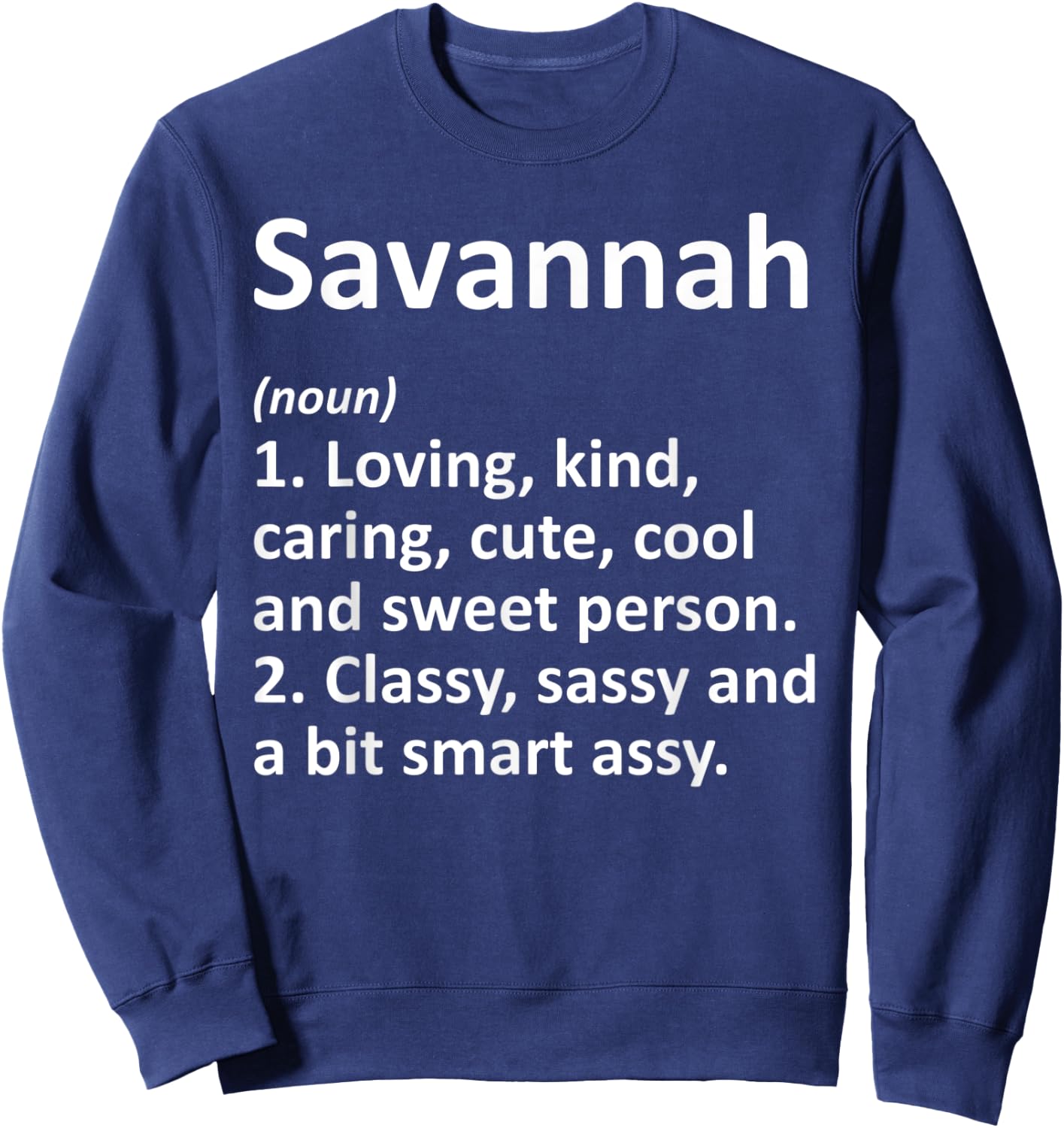 SAVANNAH Definition Personalized Funny Birthday Gift Sweatshirt - Sweatshirt | Navy