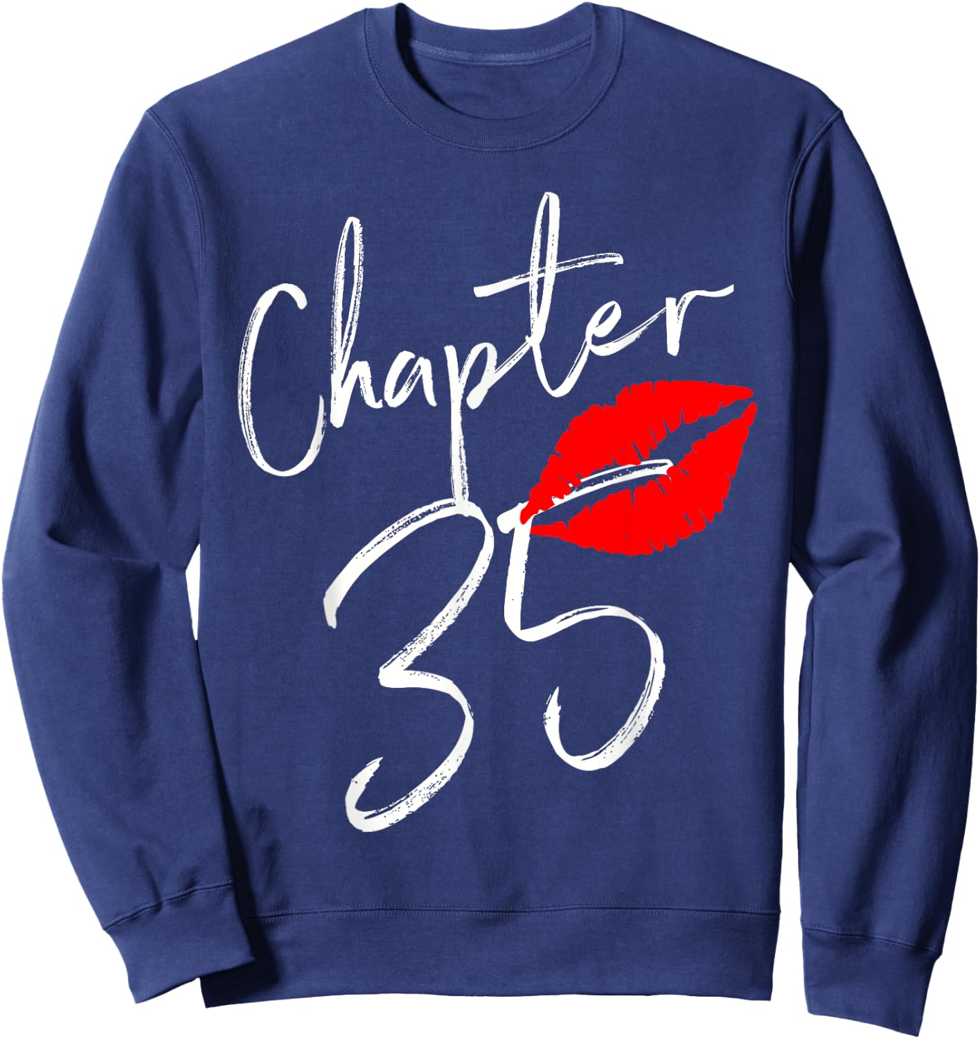 Chapter 35 Happy Birthday 35 Born In 1986 Sweatshirt - Sweatshirt | Navy