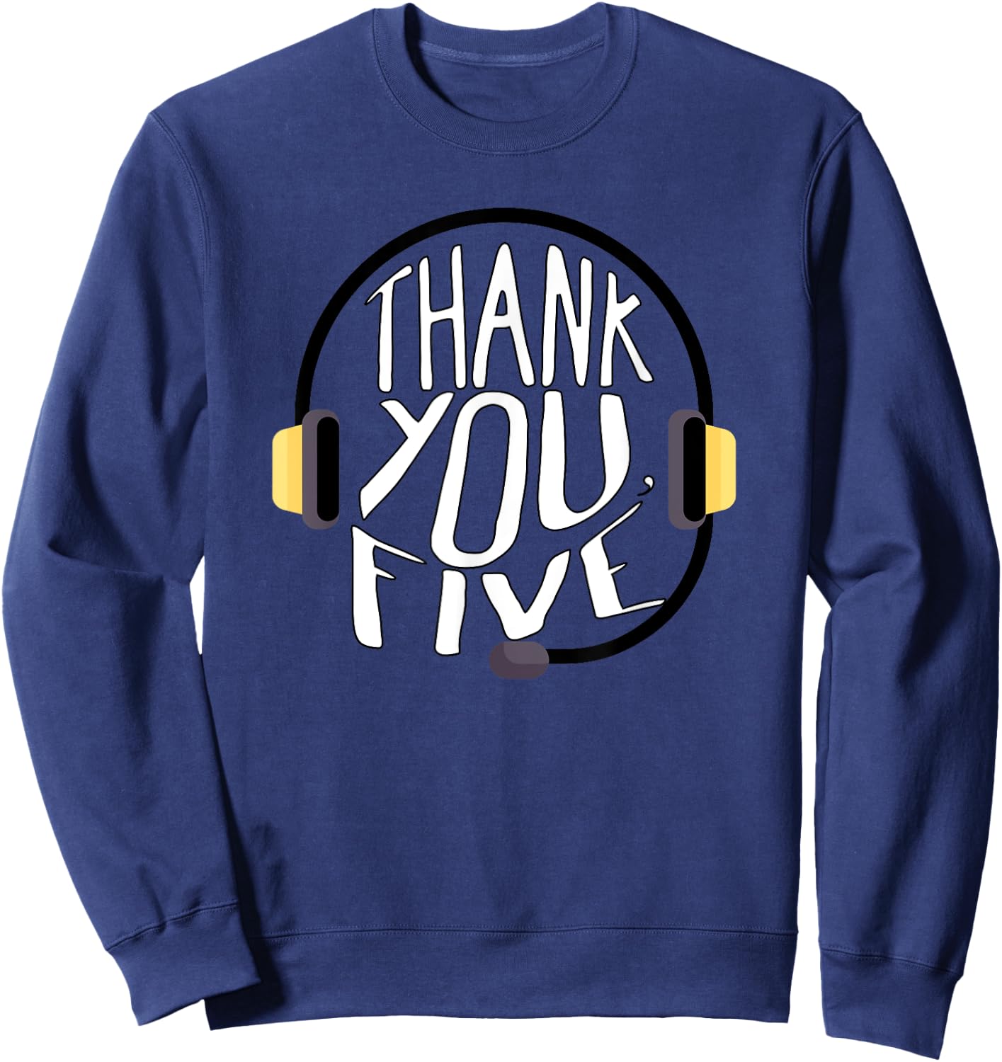 Thank You Five Theatre Musical Backstage Crew Stage Team Sweatshirt - Sweatshirt | Navy