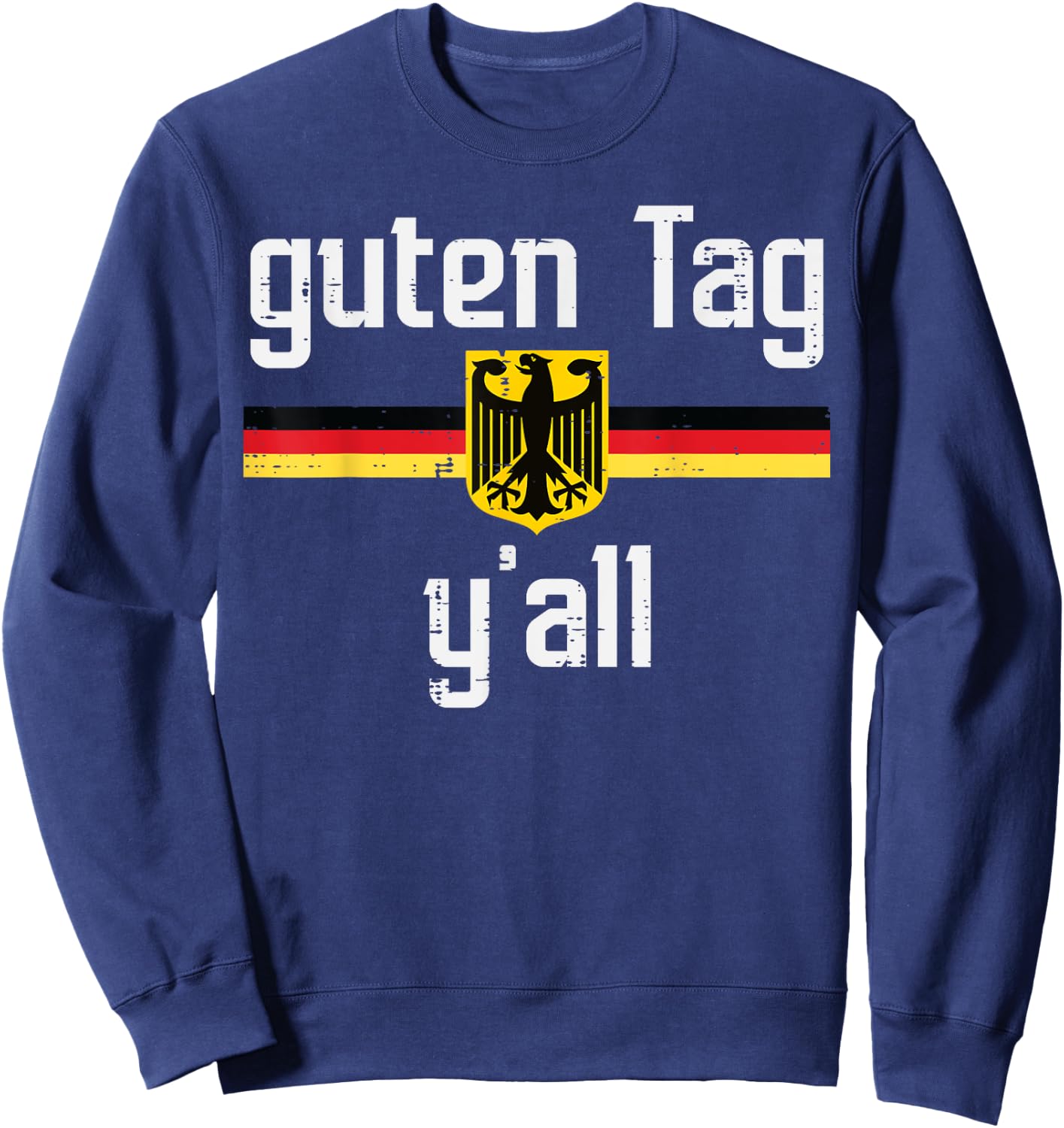 Guten Tag Yall German Flag Eagle Oktoberfest Men Women Kids Sweatshirt - Sweatshirt | Navy