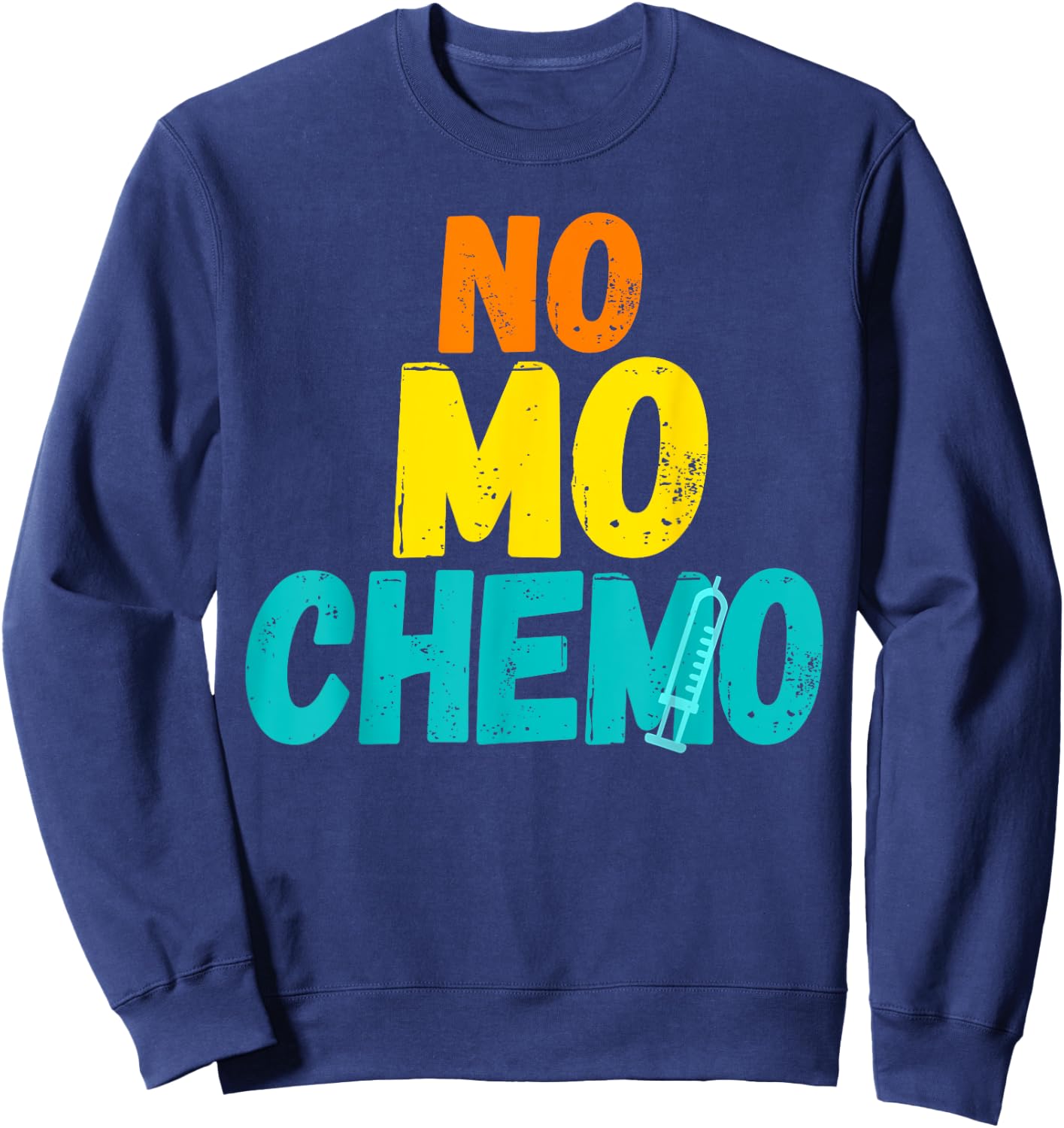 No Mo Chemo Funny Retro Cancer Awareness Fighter Spirit Sweatshirt - Sweatshirt | Navy