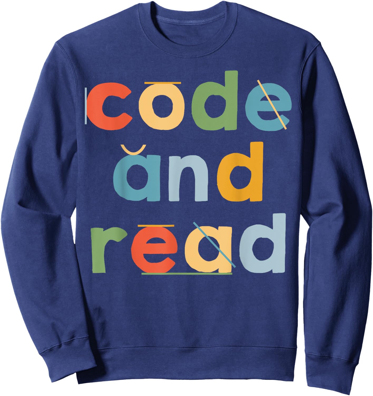 Code And Read Dyslexia Learning Disability Dyslexic Women Sweatshirt - Sweatshirt | Navy
