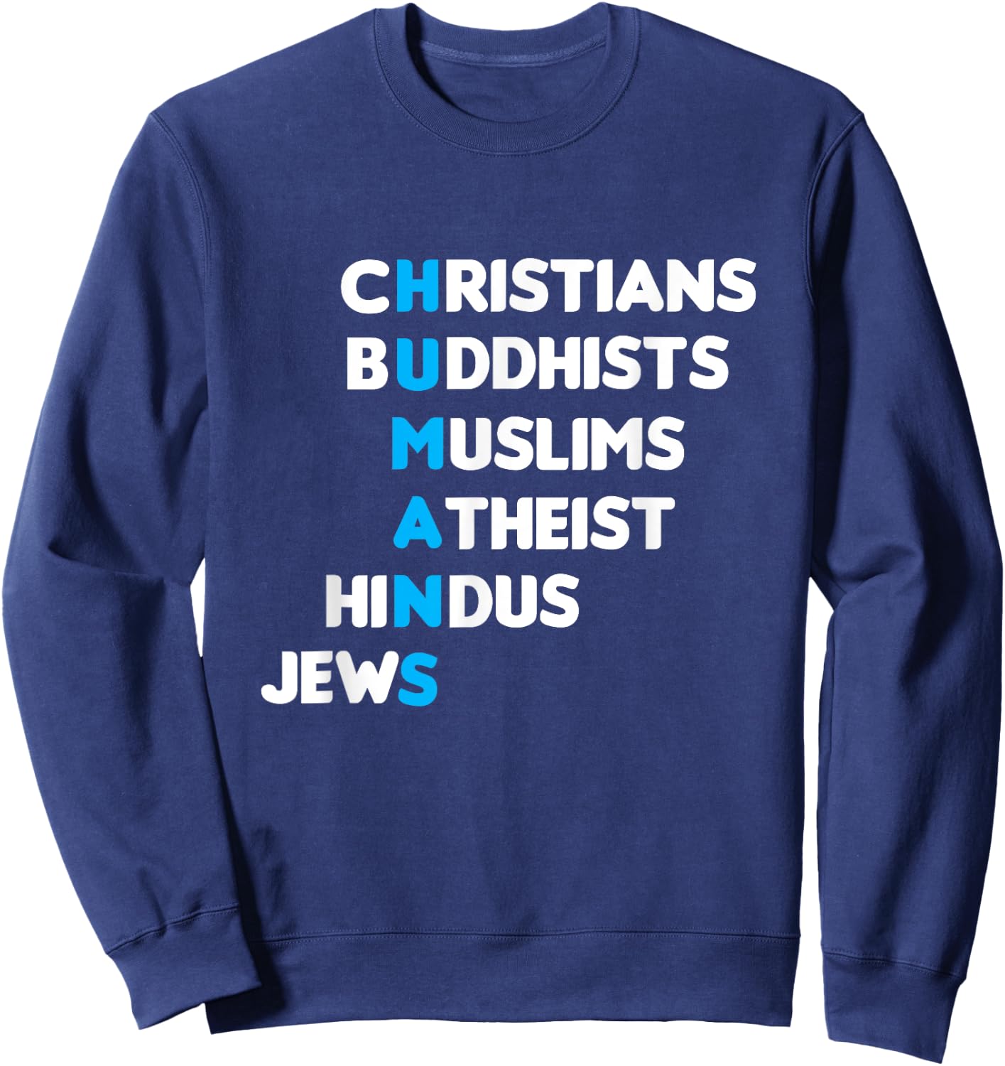 Christ Buddhist Muslim Muslim Hindu Human Faith Gift Sweatshirt - Sweatshirt | Navy