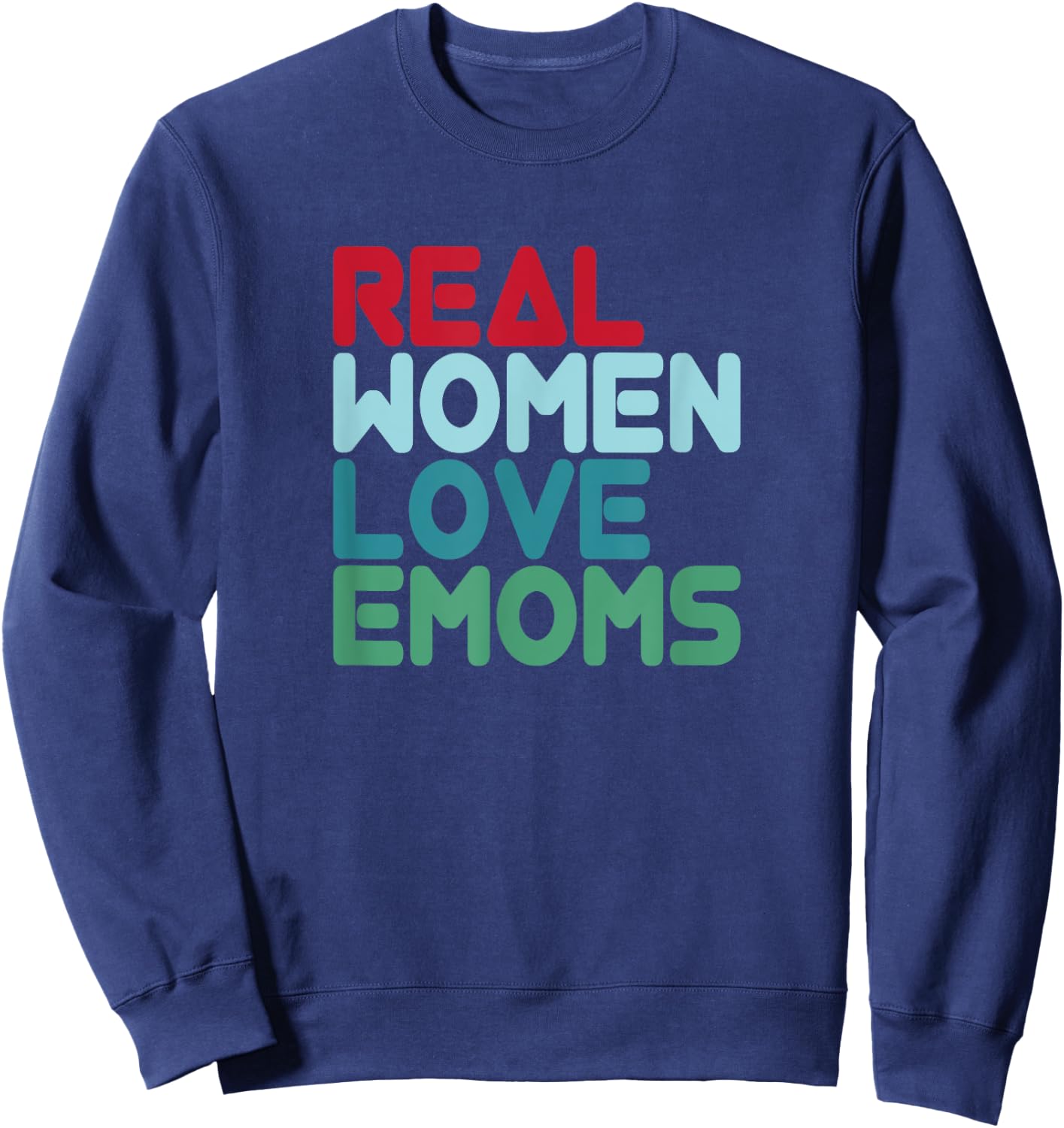 Real Women Love EMOMS Training Saying Burpees Sweatshirt - Sweatshirt | Navy