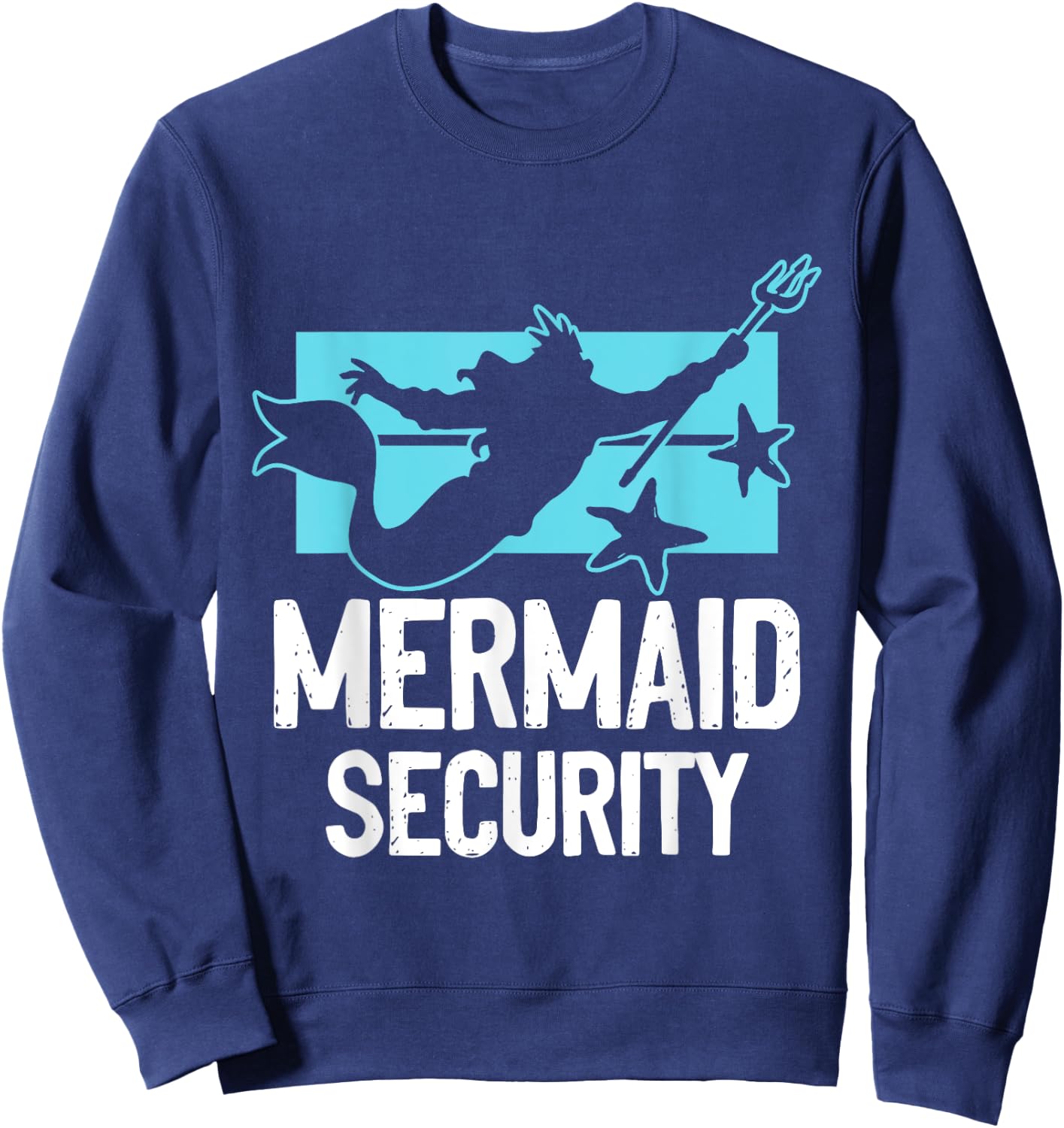 Mermaid Security - Merman Mermaid Party Swimming Sea Waves Sweatshirt - Sweatshirt | Navy