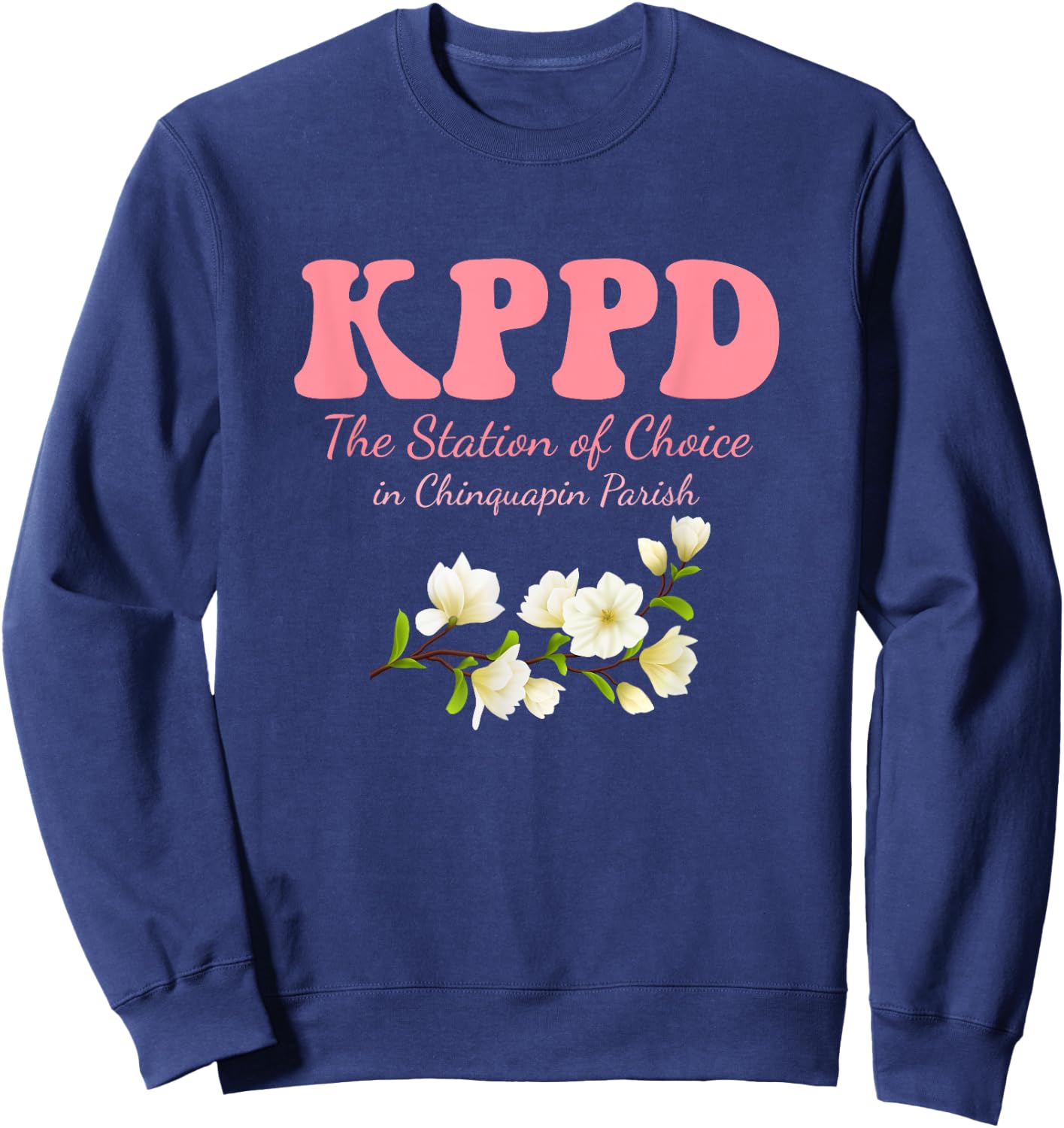 KPPD The Station Of Choice In Chinquapin Parish Sweatshirt - Sweatshirt | Navy