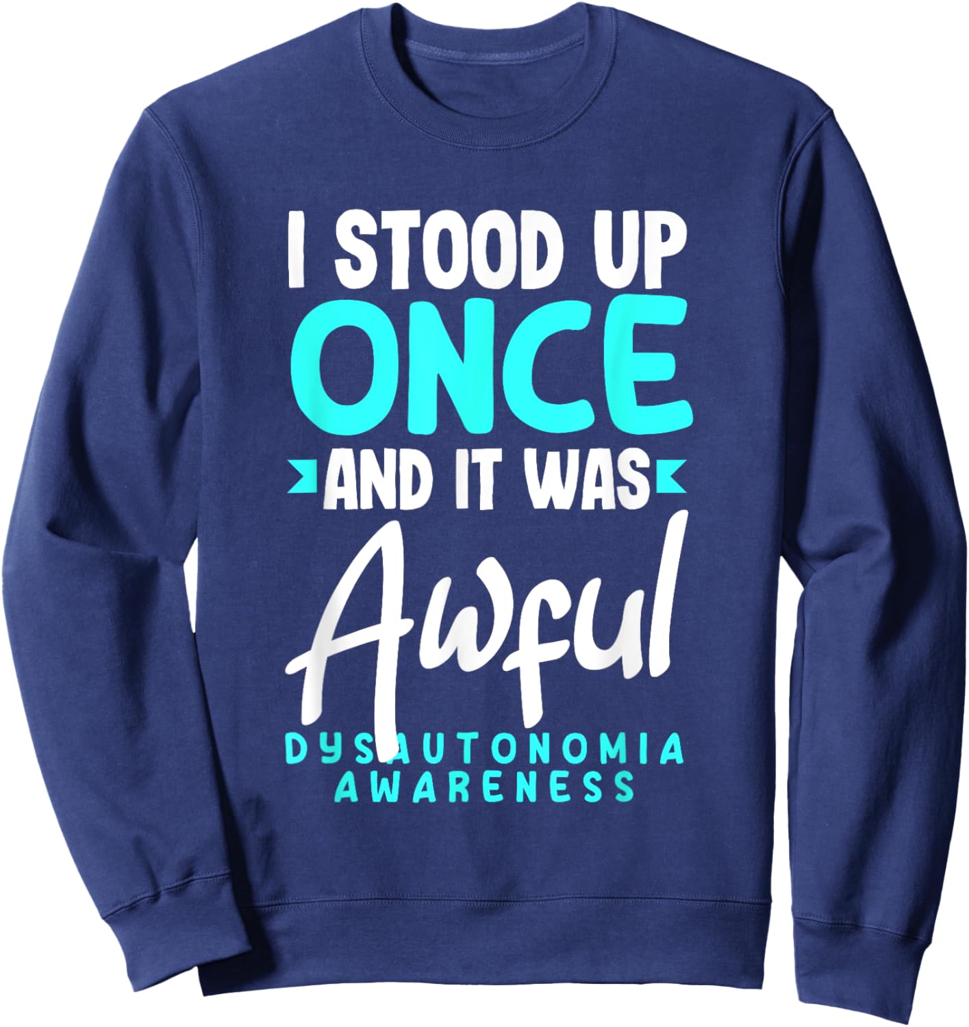 Dysautonomia POTS Awareness Month Apparel & Gifts Funny POTS Warrior POTS Dysautonomia Awareness Sweatshirt - Sweatshirt | Navy