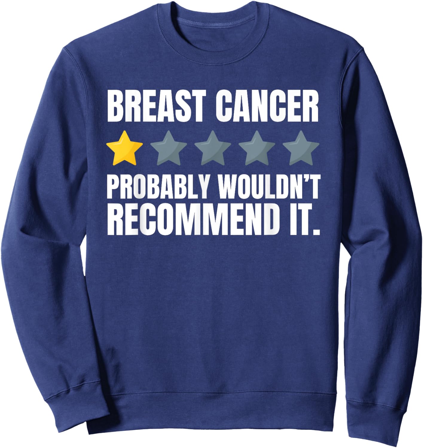 Breast Restoration And Breast Cancer - Funny Mastectomy Sweatshirt - Sweatshirt | Navy