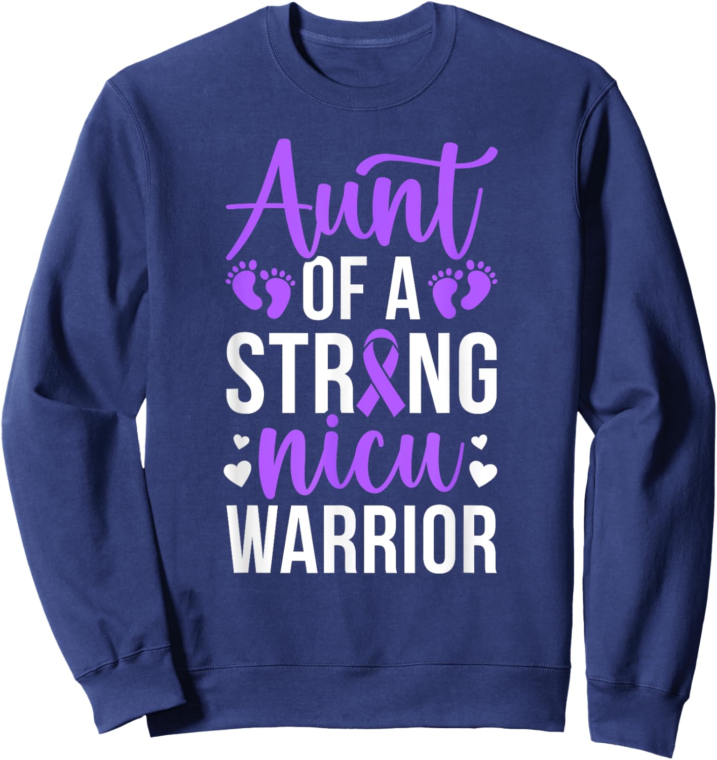 NICU Aunt Of NICU Warrior Best Micro Preemie Baby Aunt Sweatshirt - Sweatshirt | Navy