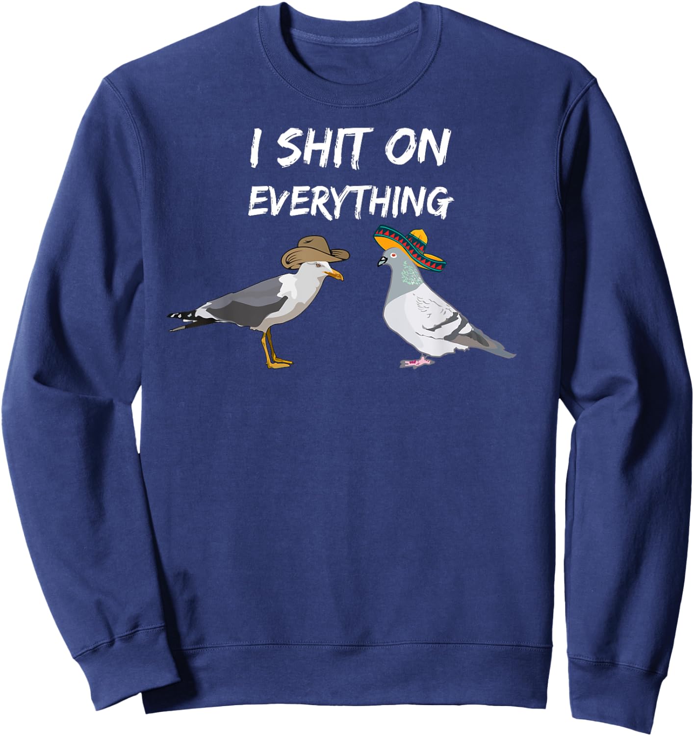 Funny Pigeon birds with sombrero and Seagull cowboy hat fun Sweatshirt - Sweatshirt | Navy